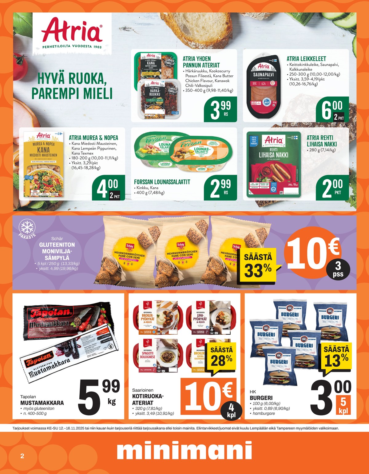 Katso ketjun Minimani tarjouslehti viikolta 46 sivustolla Viikkotarjoukset.fi. Löydät monia hyviä tarjouksia erilaisista tuotteista. Lue tarjouslehti täältä! Sivu 2