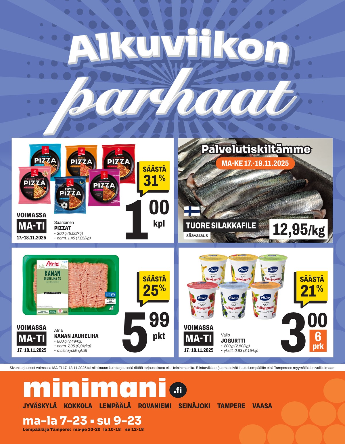 Katso ketjun Minimani tarjouslehti viikolta 46 sivustolla Viikkotarjoukset.fi. Löydät monia hyviä tarjouksia erilaisista tuotteista, esimerkiksi %product1% tai muista tuotteista. Lue tarjouslehti täältä! Sivu 16