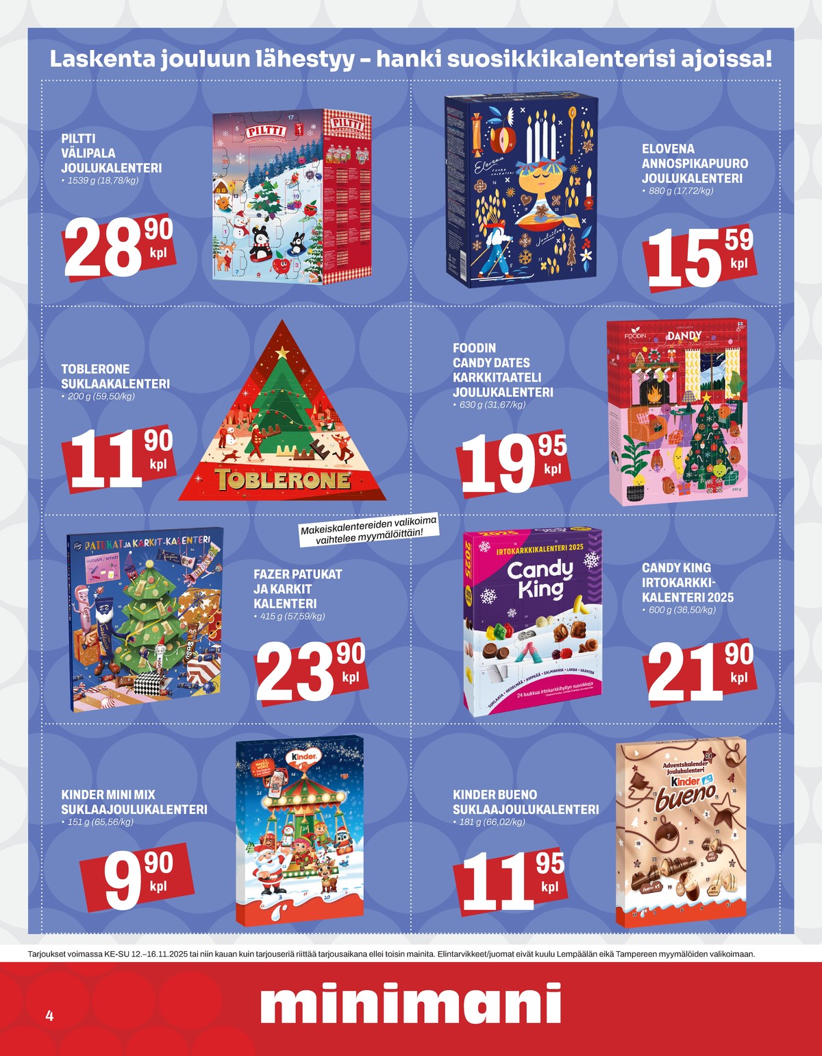 Katso ketjun Minimani tarjouslehti viikolta 46 sivustolla Viikkotarjoukset.fi. Löydät monia hyviä tarjouksia erilaisista tuotteista, esimerkiksi %product1% tai muista tuotteista. Lue tarjouslehti täältä! Sivu 4