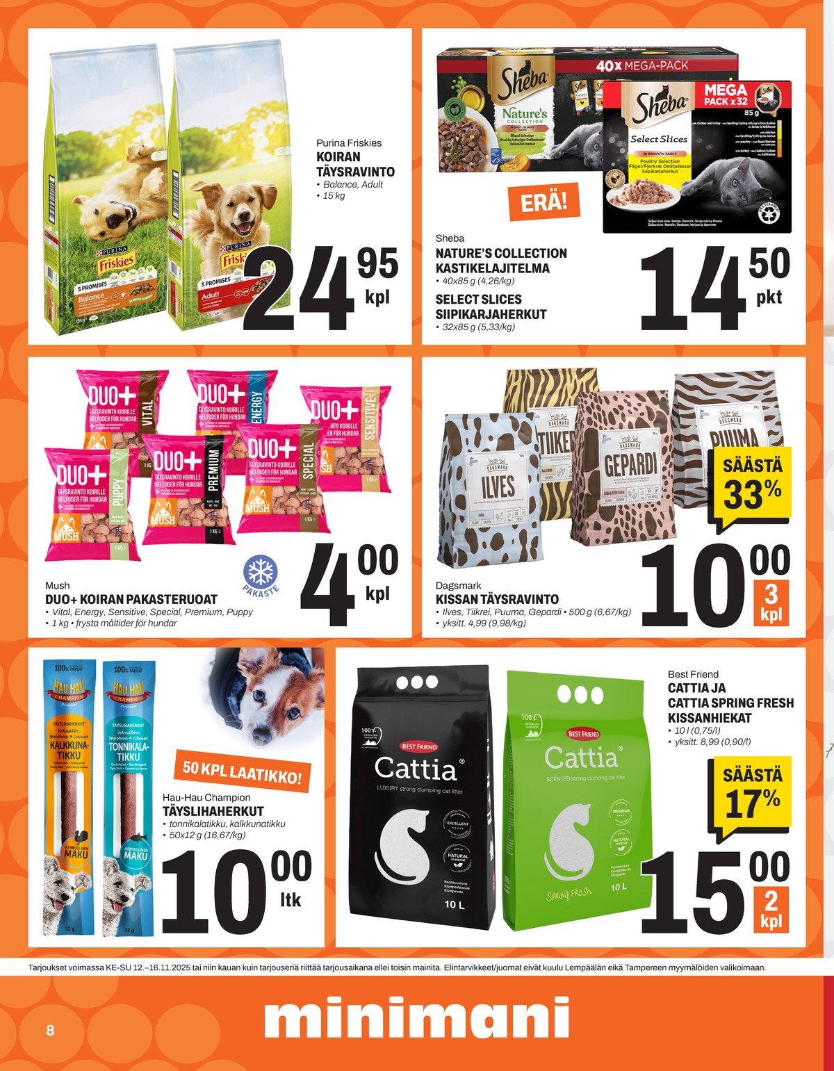 Katso ketjun Minimani tarjouslehti viikolta 46 sivustolla Viikkotarjoukset.fi. Löydät monia hyviä tarjouksia erilaisista tuotteista, esimerkiksi %product1% tai muista tuotteista. Lue tarjouslehti täältä! Sivu 8