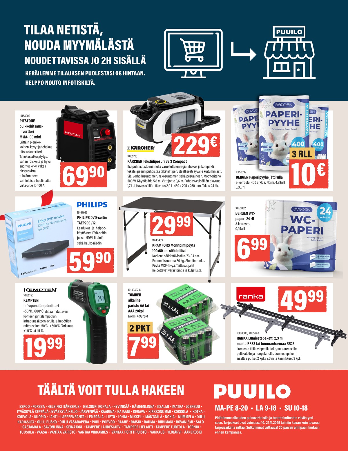 Katso ketjun Puuilo tarjouslehti viikolta 46 sivustolla Viikkotarjoukset.fi. Löydät monia hyviä tarjouksia erilaisista tuotteista. Lue tarjouslehti täältä! Sivu 16