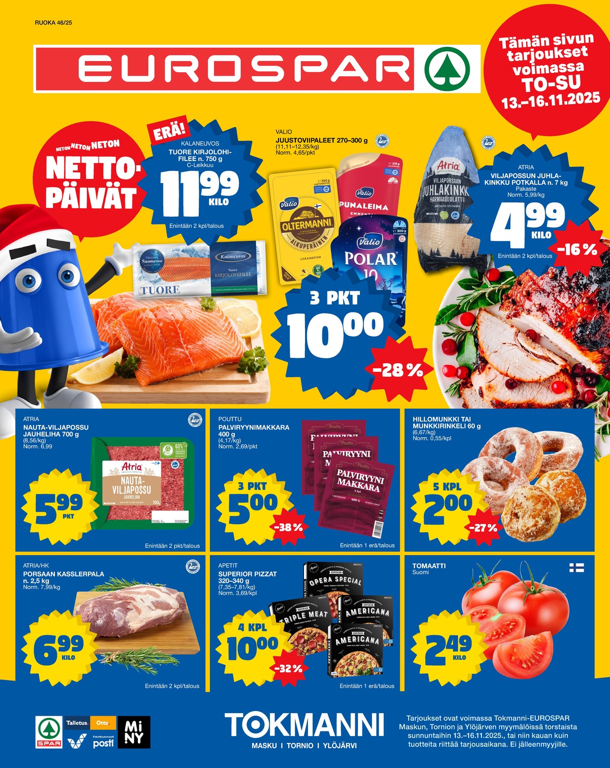 Katso ketjun Tokmanni tarjouslehti viikolta 46 sivustolla Viikkotarjoukset.fi. Löydät monia hyviä tarjouksia erilaisista tuotteista. Lue tarjouslehti täältä! Sivu 1