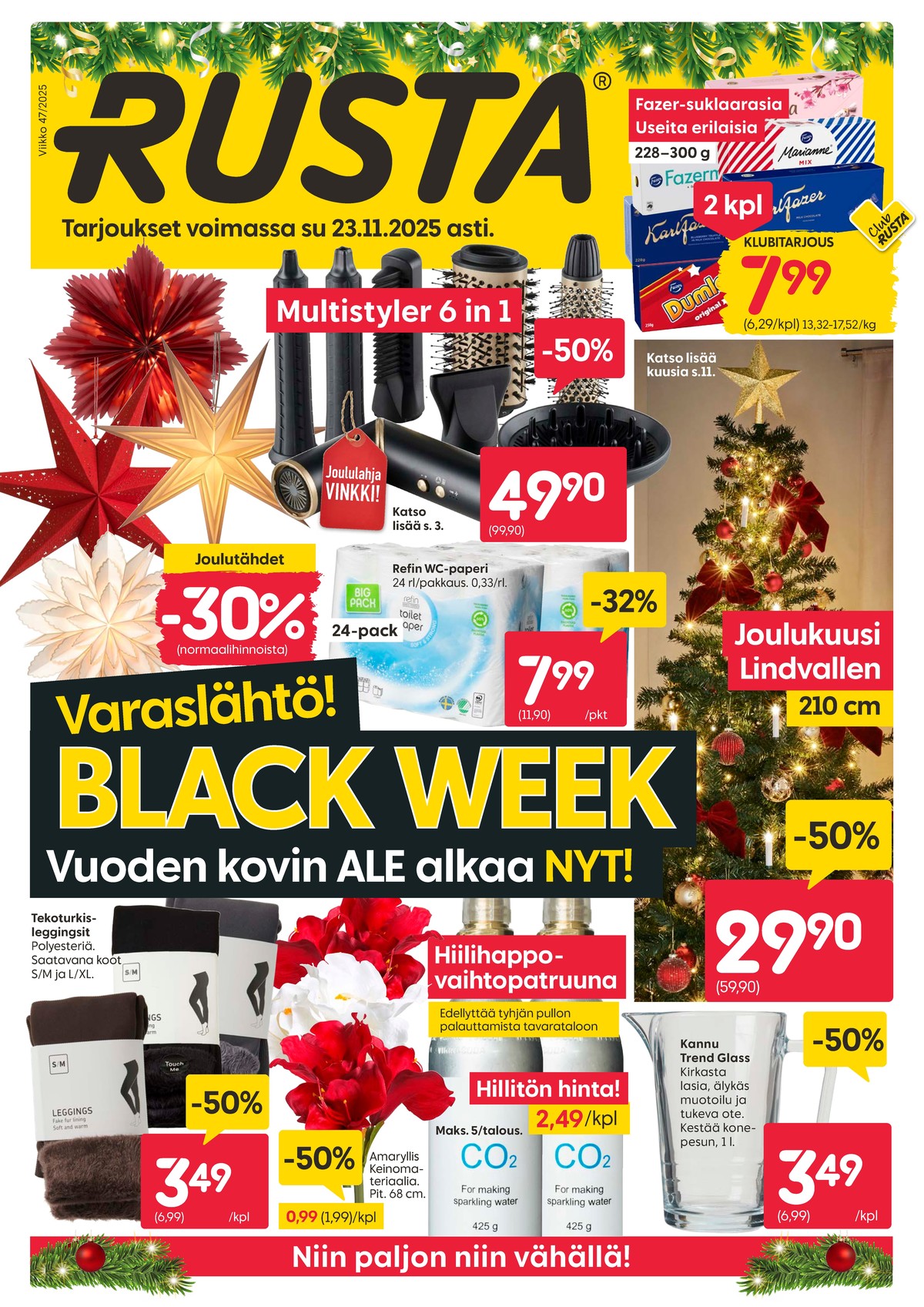 Katso ketjun Rusta tarjouslehti viikolta 47 sivustolla Viikkotarjoukset.fi. Löydät monia hyviä tarjouksia erilaisista tuotteista, esimerkiksi tekokuuset ei määritelty tai jouluvalot ei määritelty. Lue tarjouslehti täältä! Sivu 1
