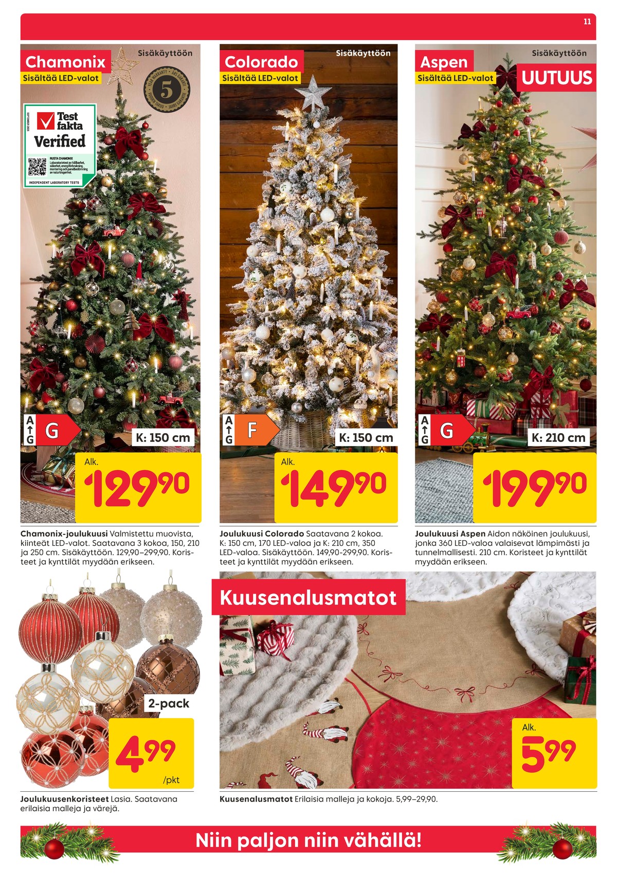 Katso ketjun Rusta tarjouslehti viikolta 47 sivustolla Viikkotarjoukset.fi. Löydät monia hyviä tarjouksia erilaisista tuotteista, esimerkiksi %product1% tai muista tuotteista. Lue tarjouslehti täältä! Sivu 11