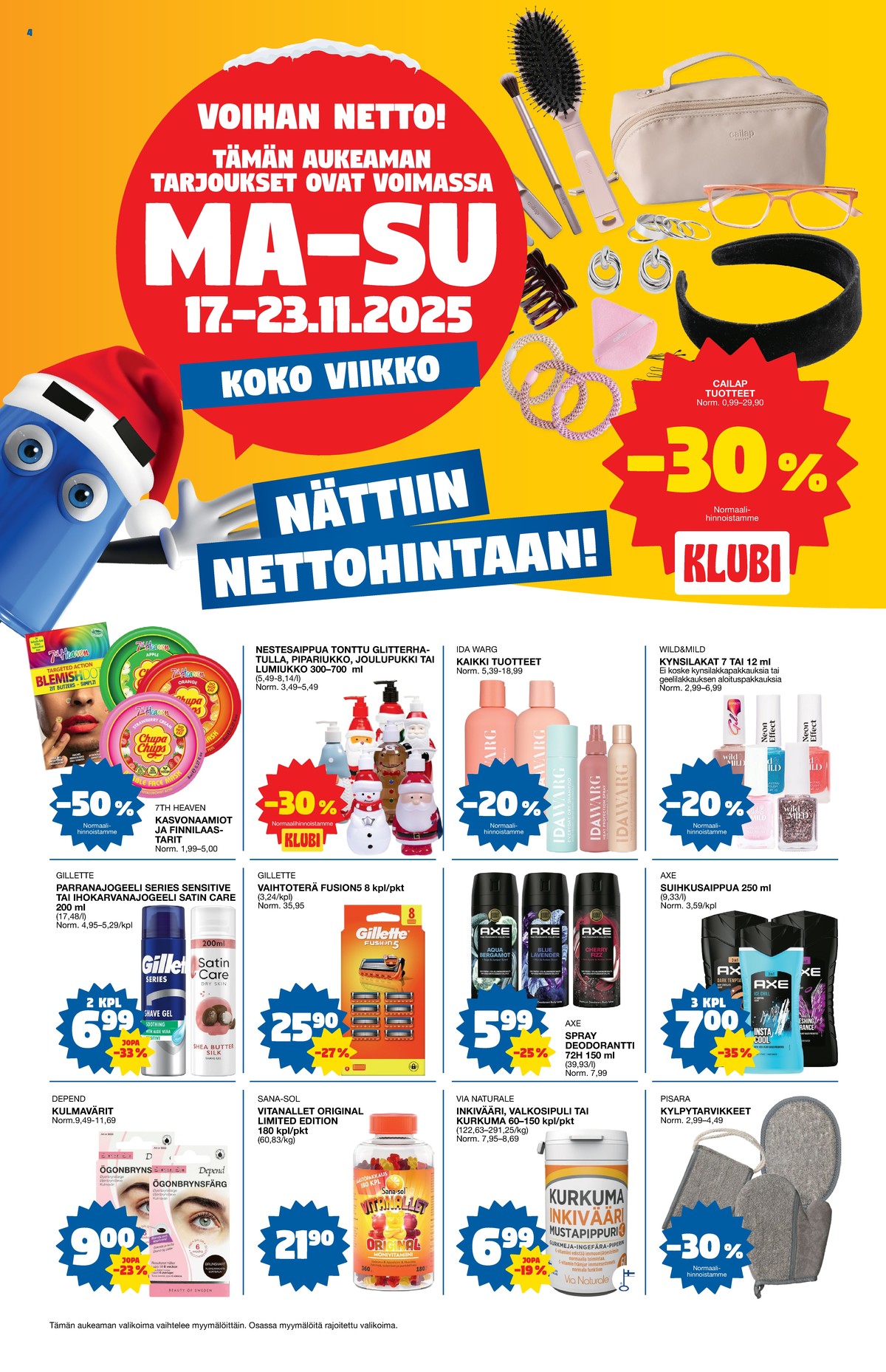 Katso ketjun Tokmanni tarjouslehti viikolta 47 sivustolla Viikkotarjoukset.fi. Löydät monia hyviä tarjouksia erilaisista tuotteista. Lue tarjouslehti täältä! Sivu 4