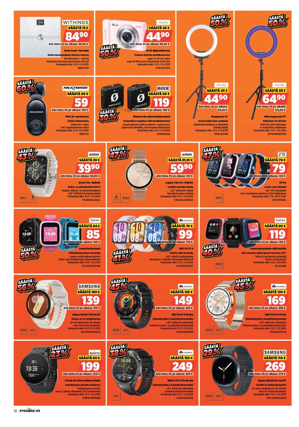 Katso ketjun Power tarjouslehti viikolta 47 sivustolla Viikkotarjoukset.fi. Löydät monia hyviä tarjouksia erilaisista tuotteista. Lue tarjouslehti täältä! Sivu 11
