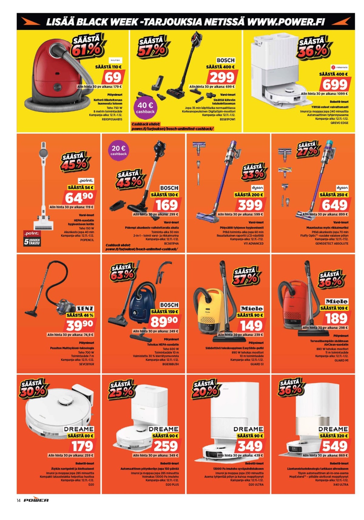 Katso ketjun Power tarjouslehti viikolta 47 sivustolla Viikkotarjoukset.fi. Löydät monia hyviä tarjouksia erilaisista tuotteista. Lue tarjouslehti täältä! Sivu 15