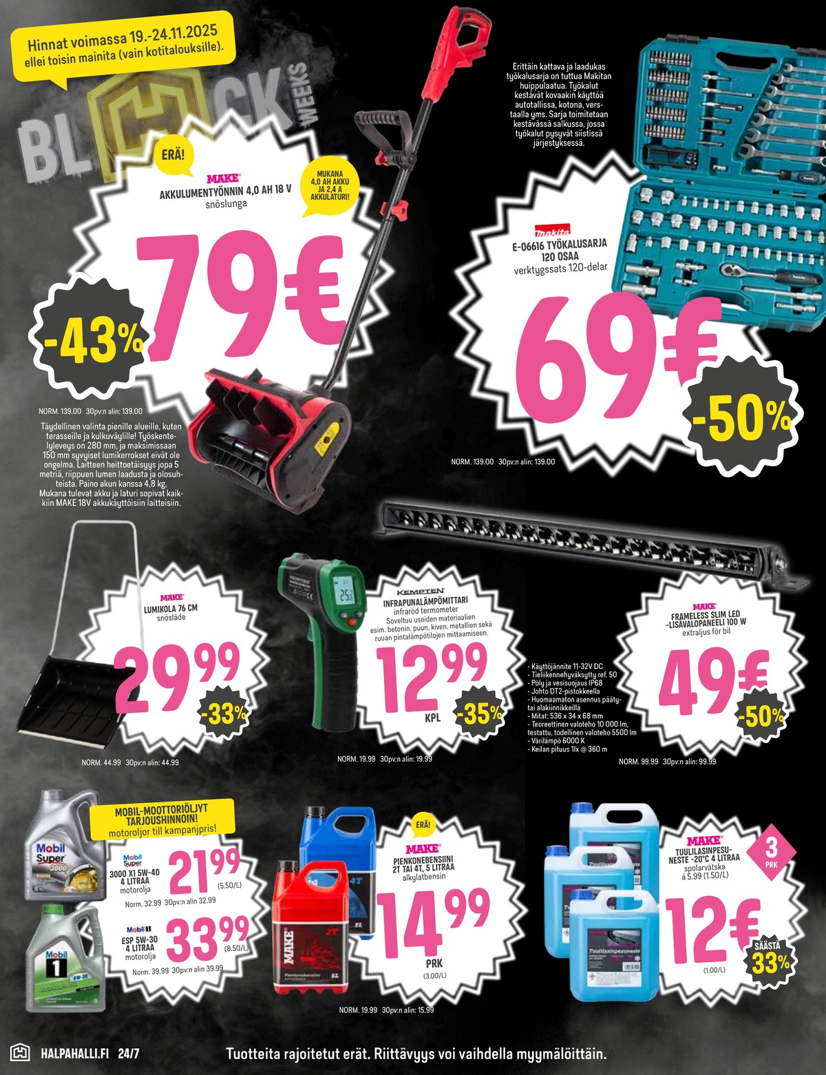 Katso ketjun Halpa Halli tarjouslehti viikolta 47 sivustolla Viikkotarjoukset.fi. Löydät monia hyviä tarjouksia erilaisista tuotteista. Lue tarjouslehti täältä! Sivu 8