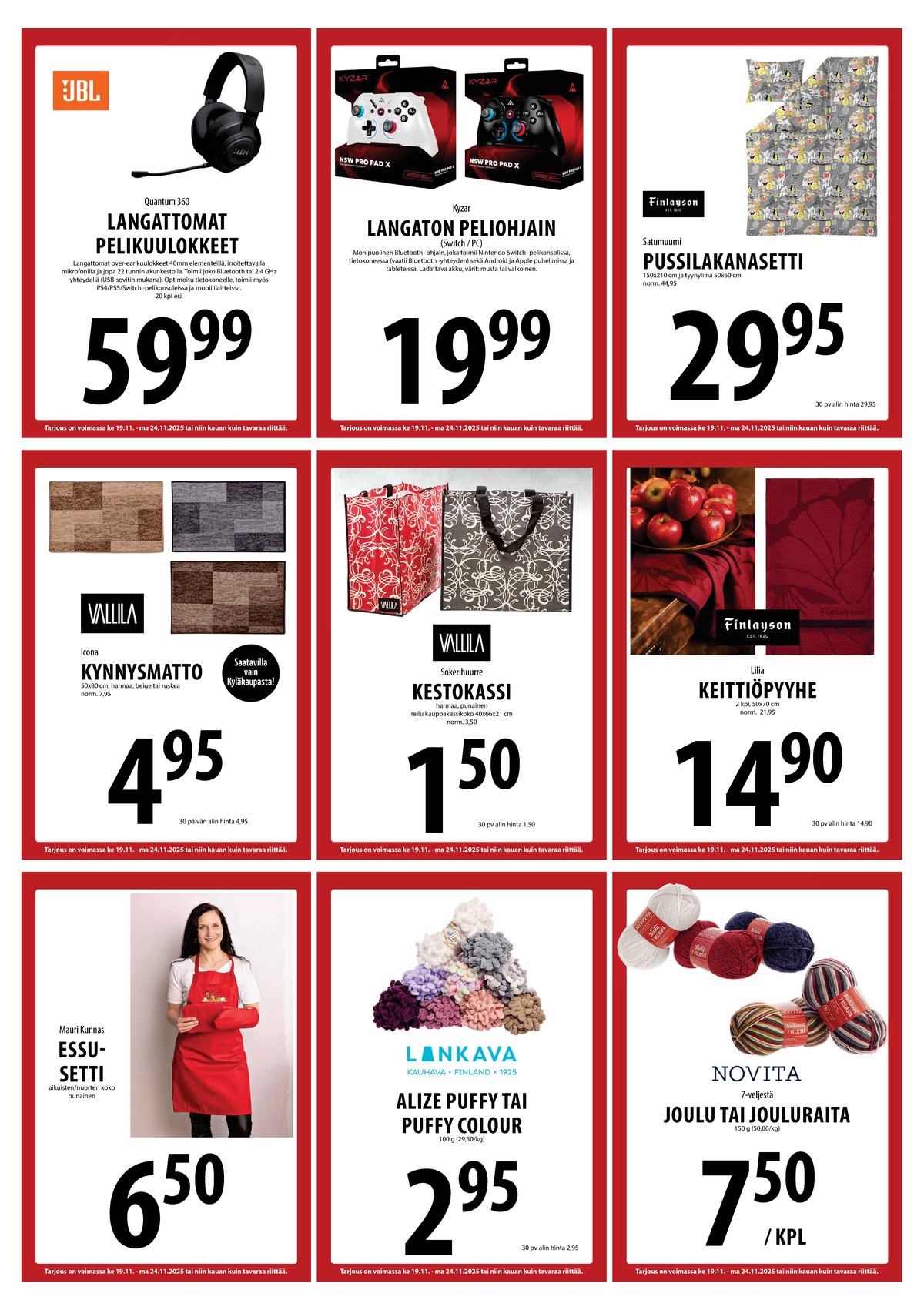 Katso ketjun Keskinen tarjouslehti viikolta 47 sivustolla Viikkotarjoukset.fi. Löydät monia hyviä tarjouksia erilaisista tuotteista. Lue tarjouslehti täältä! Sivu 19