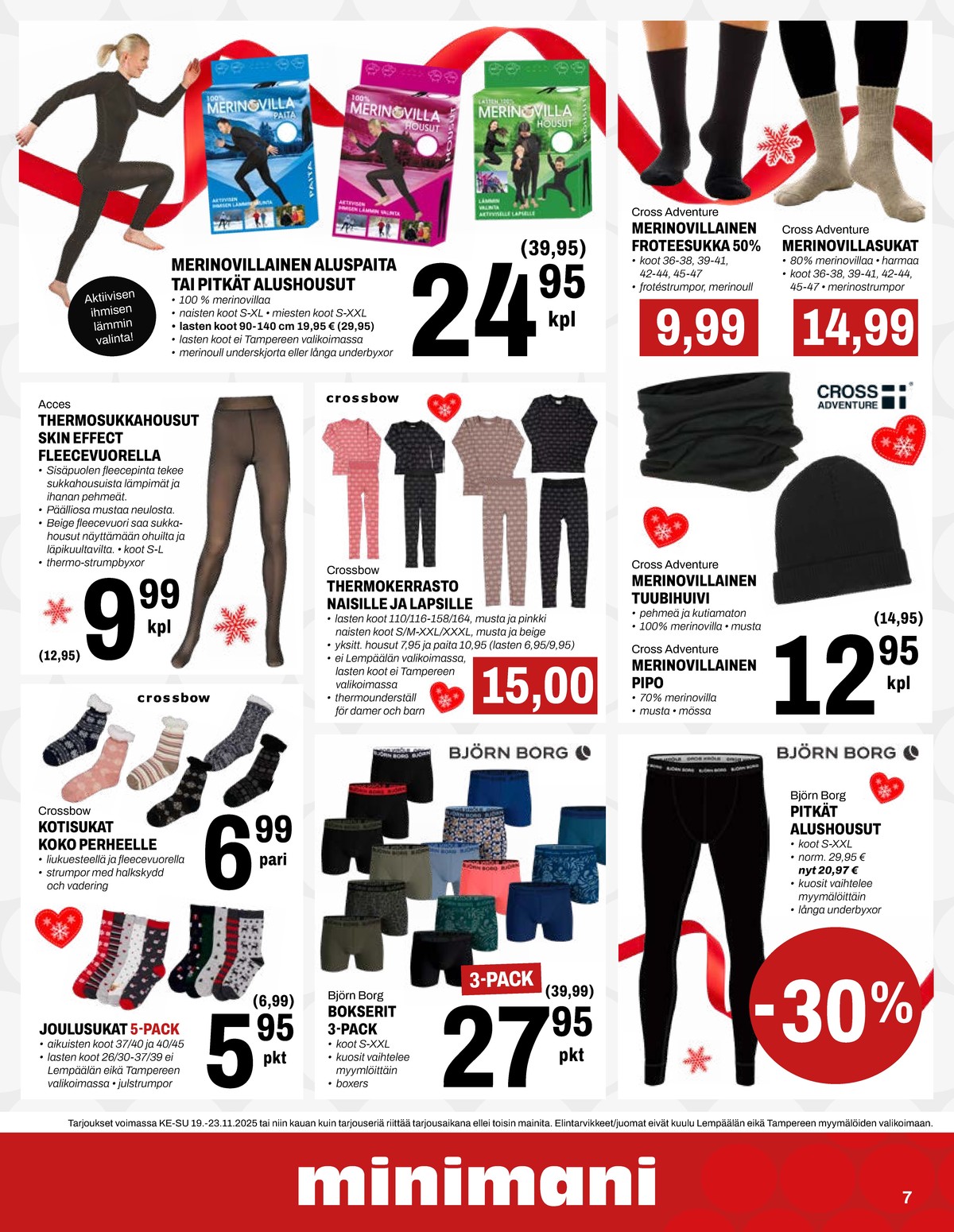 Katso ketjun Minimani tarjouslehti viikolta 47 sivustolla Viikkotarjoukset.fi. Löydät monia hyviä tarjouksia erilaisista tuotteista. Lue tarjouslehti täältä! Sivu 7