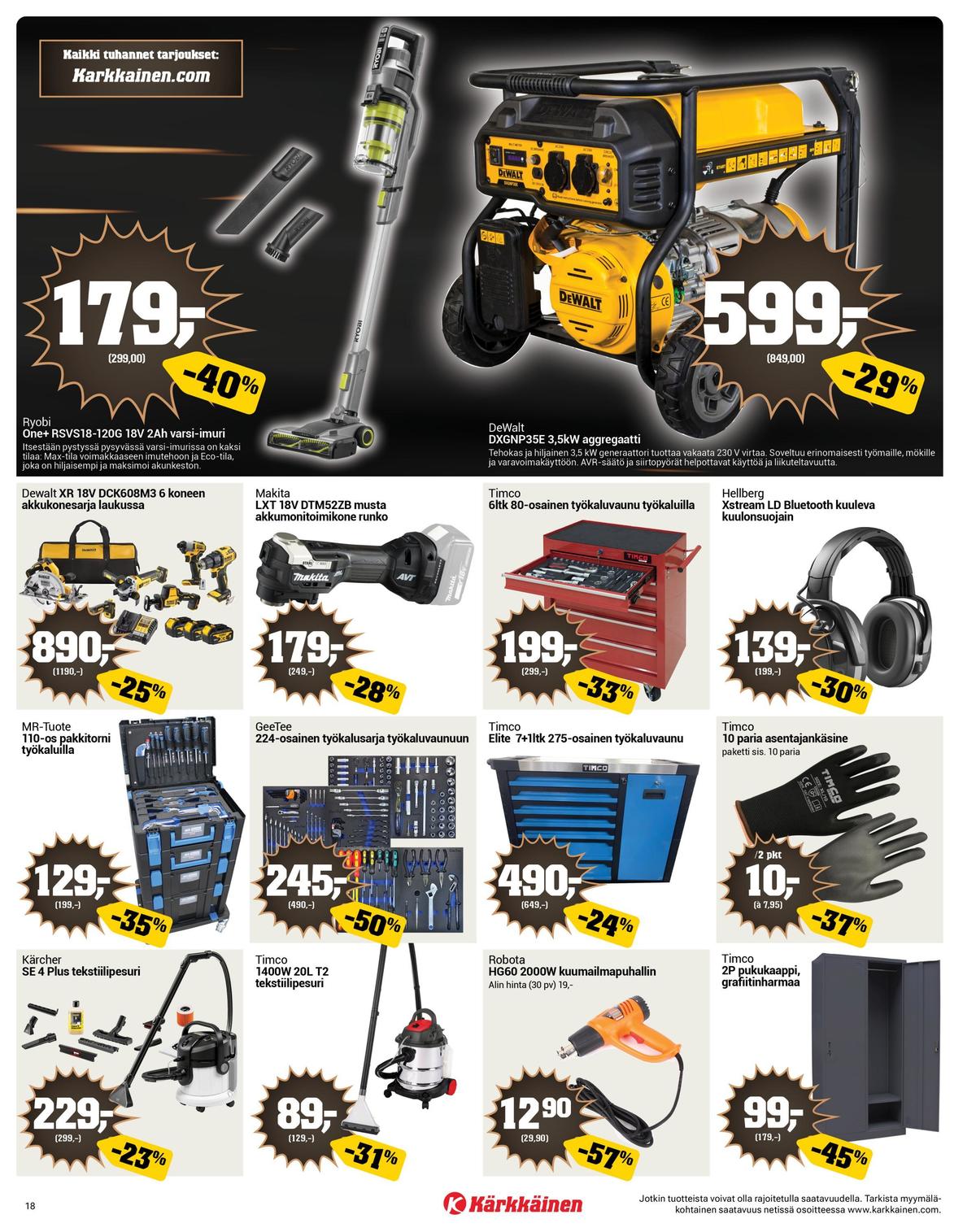 Katso ketjun Kärkkäinen tarjouslehti viikolta 48 sivustolla Viikkotarjoukset.fi. Löydät monia hyviä tarjouksia erilaisista tuotteista. Lue tarjouslehti täältä! Sivu 18