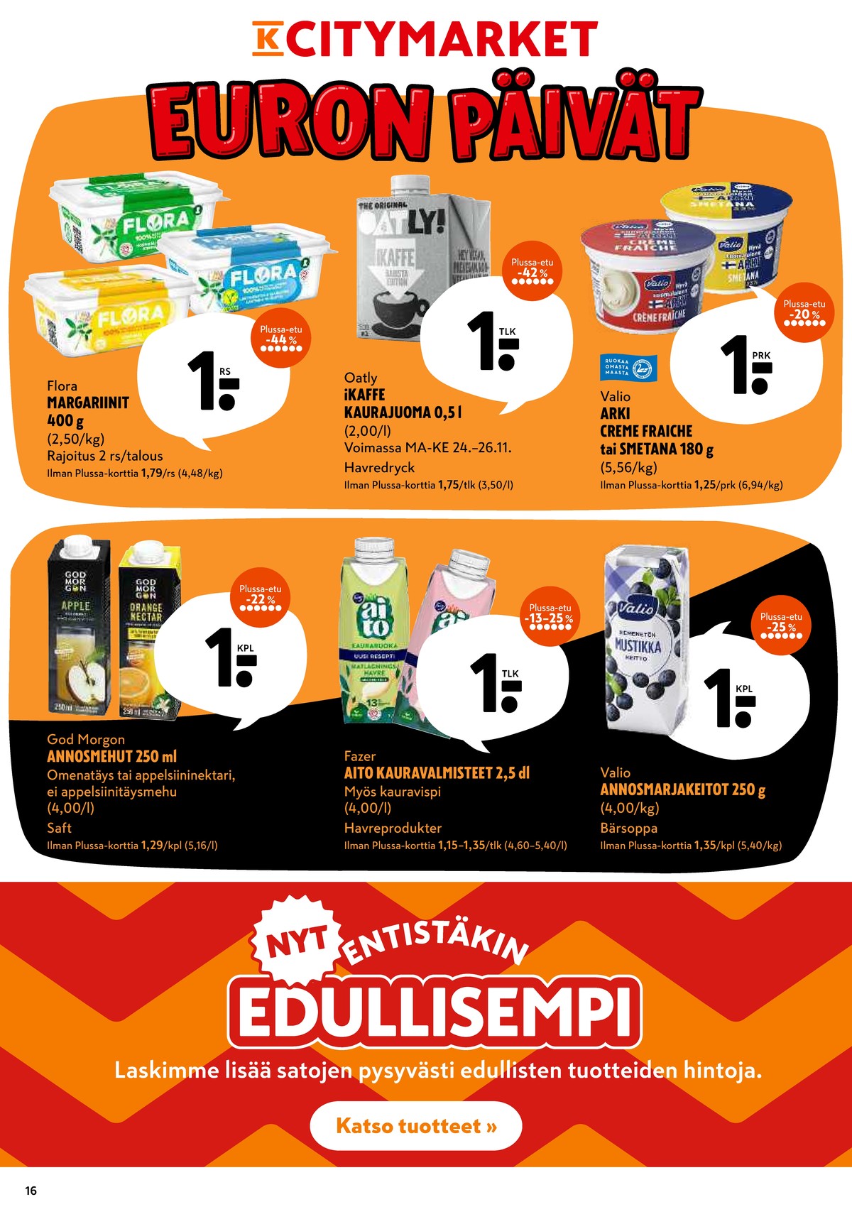 Katso ketjun K-Citymarket tarjouslehti viikolta 48 sivustolla Viikkotarjoukset.fi. Löydät monia hyviä tarjouksia erilaisista tuotteista. Lue tarjouslehti täältä! Sivu 16