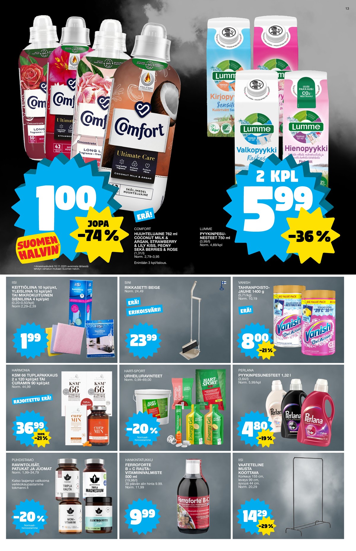 Katso ketjun Tokmanni tarjouslehti viikolta 48 sivustolla Viikkotarjoukset.fi. Löydät monia hyviä tarjouksia erilaisista tuotteista. Lue tarjouslehti täältä! Sivu 13