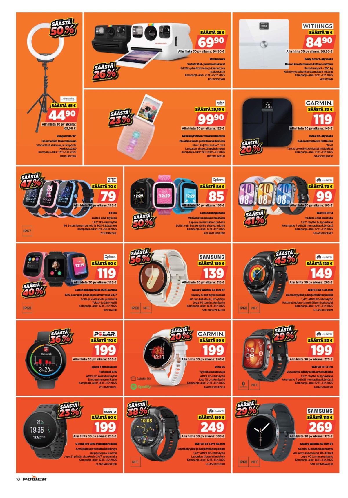 Katso ketjun Power tarjouslehti viikolta 48 sivustolla Viikkotarjoukset.fi. Löydät monia hyviä tarjouksia erilaisista tuotteista. Lue tarjouslehti täältä! Sivu 11