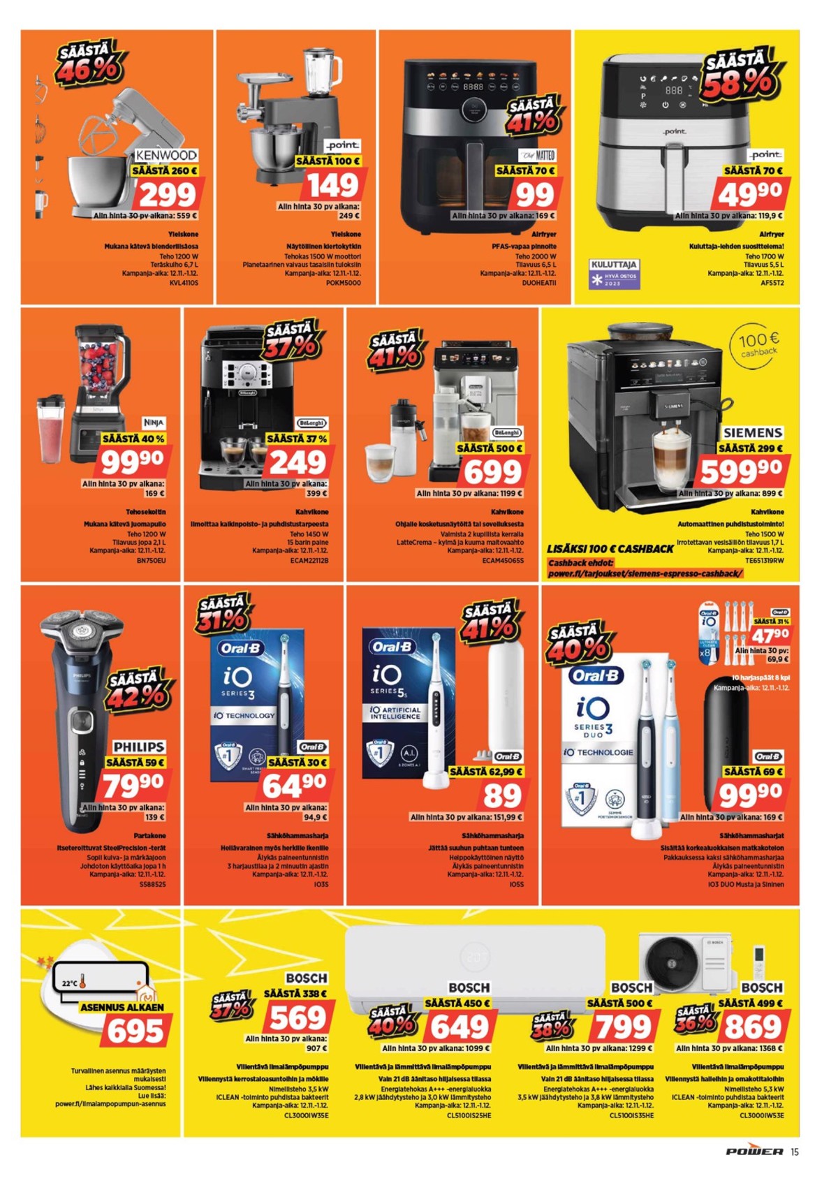 Katso ketjun Power tarjouslehti viikolta 48 sivustolla Viikkotarjoukset.fi. Löydät monia hyviä tarjouksia erilaisista tuotteista. Lue tarjouslehti täältä! Sivu 16