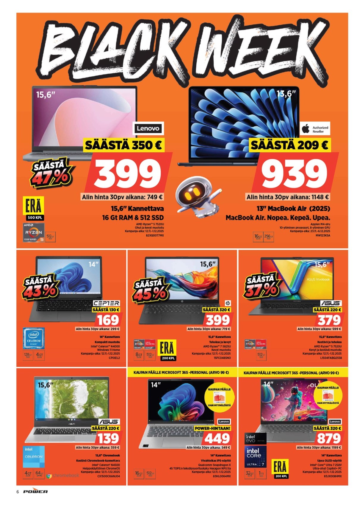 Katso ketjun Power tarjouslehti viikolta 48 sivustolla Viikkotarjoukset.fi. Löydät monia hyviä tarjouksia erilaisista tuotteista. Lue tarjouslehti täältä! Sivu 7