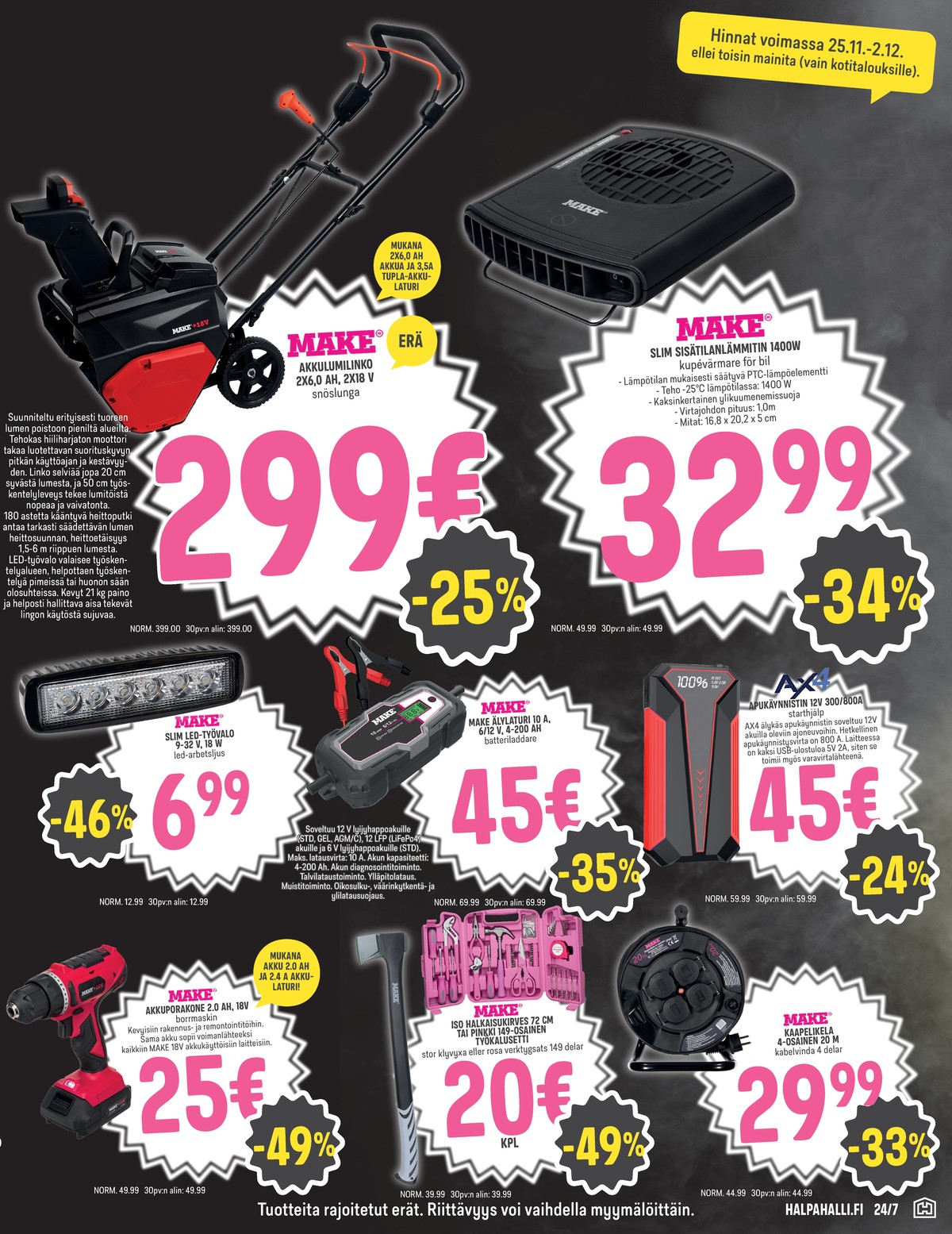 Katso ketjun Halpa Halli tarjouslehti viikolta 48 sivustolla Viikkotarjoukset.fi. Löydät monia hyviä tarjouksia erilaisista tuotteista, esimerkiksi %product1% tai muista tuotteista. Lue tarjouslehti täältä! Sivu 9