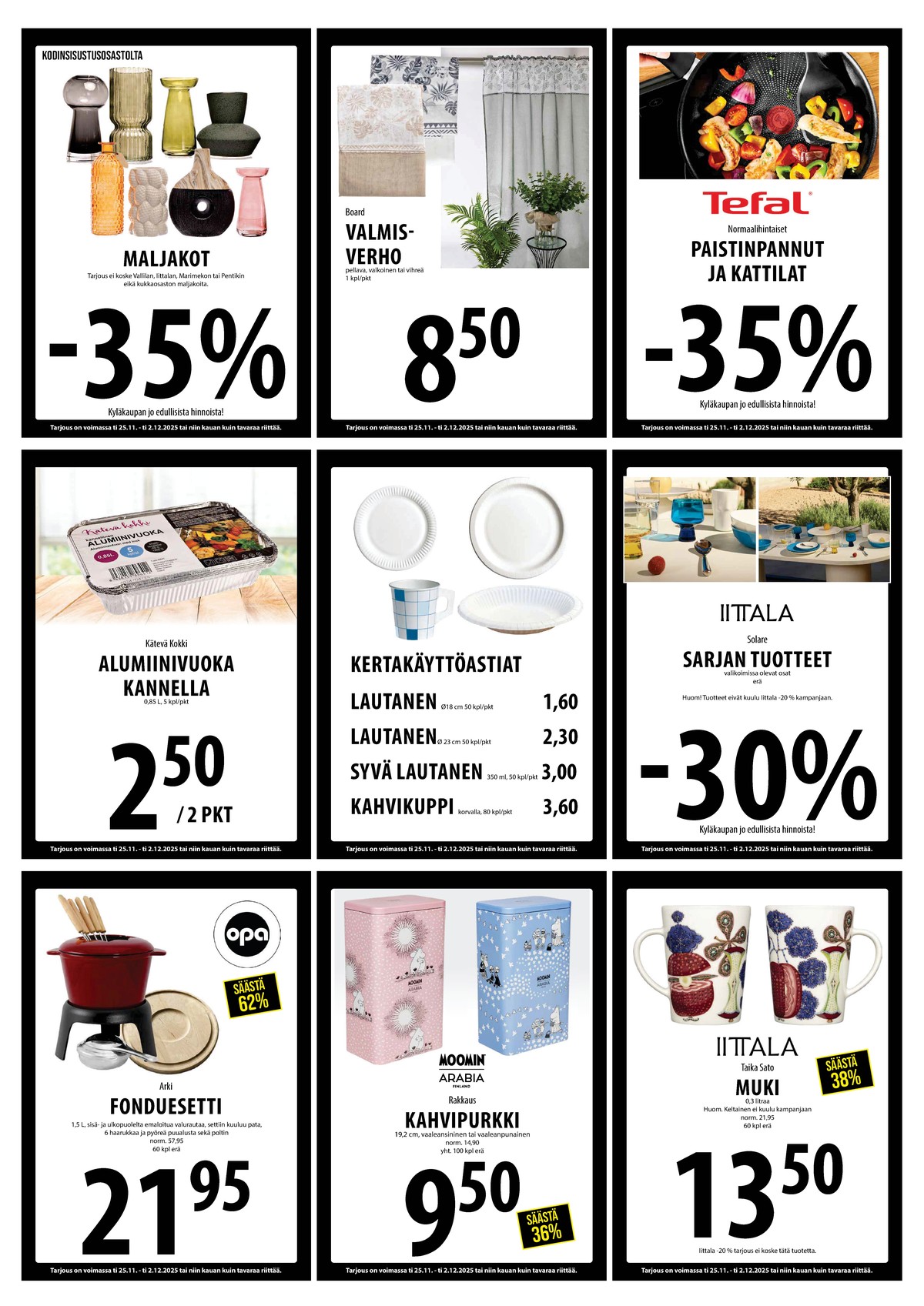 Katso ketjun Keskinen tarjouslehti viikolta 48 sivustolla Viikkotarjoukset.fi. Löydät monia hyviä tarjouksia erilaisista tuotteista, esimerkiksi maljakot ei määritelty tai verhot ei määritelty. Lue tarjouslehti täältä! Sivu 23