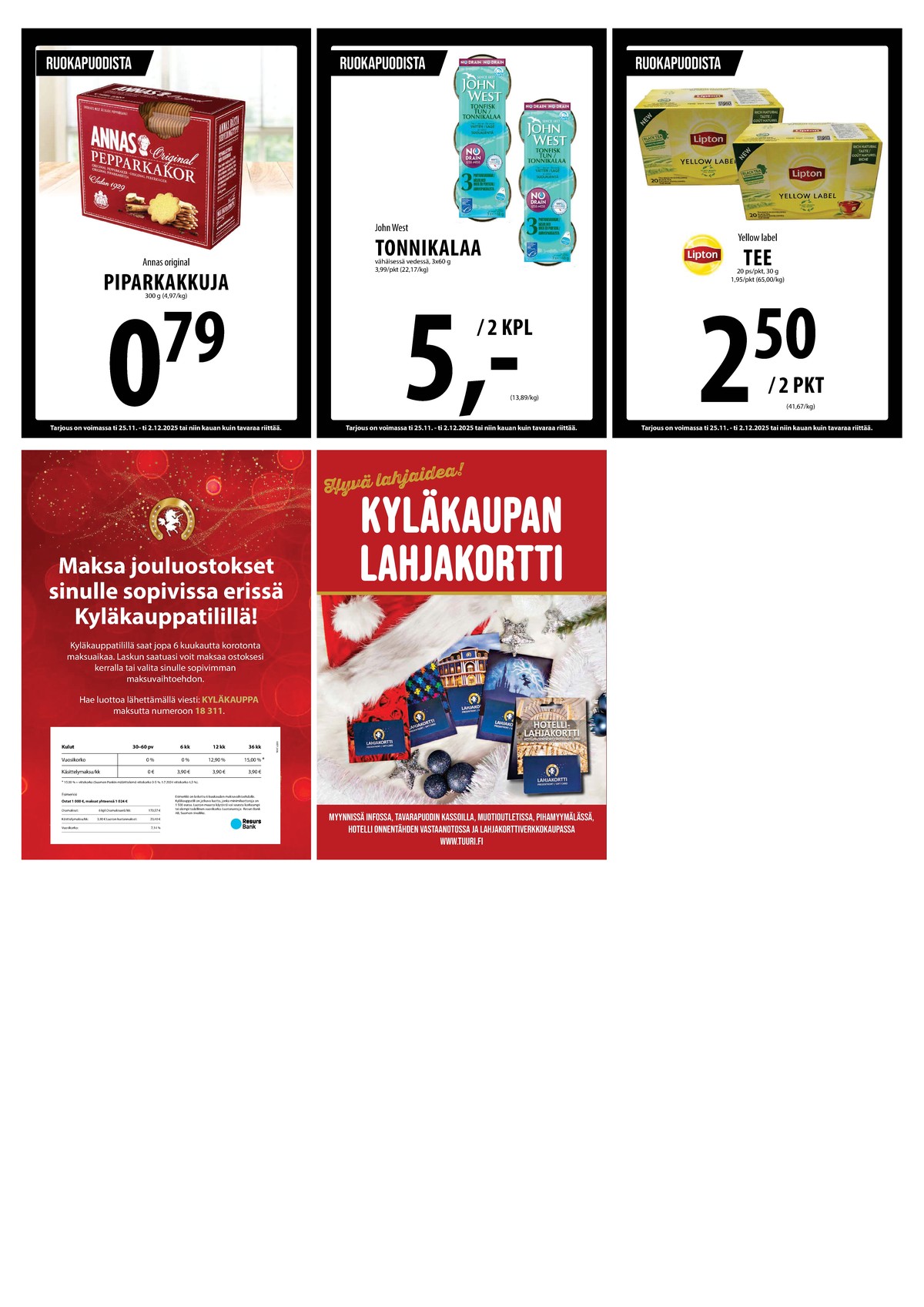 Katso ketjun Keskinen tarjouslehti viikolta 48 sivustolla Viikkotarjoukset.fi. Löydät monia hyviä tarjouksia erilaisista tuotteista, esimerkiksi piparkakut annas tai kalasäilykkeet john west. Lue tarjouslehti täältä! Sivu 35