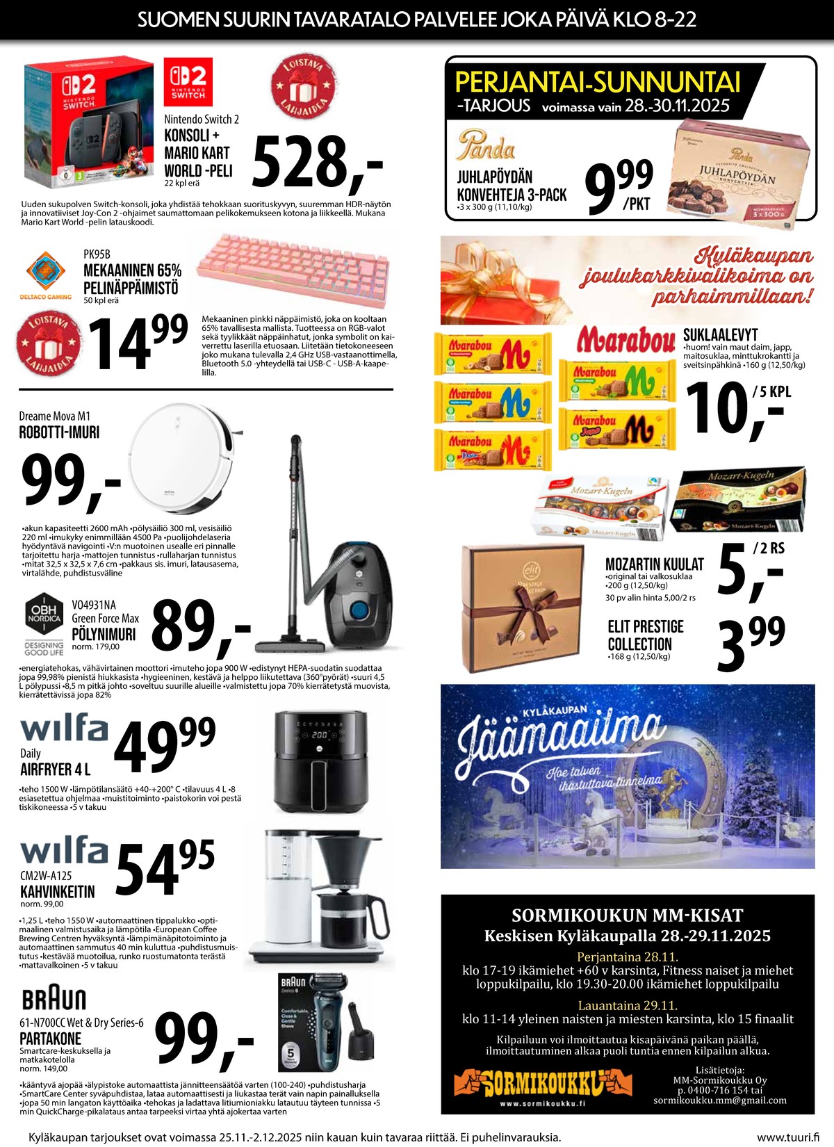 Katso ketjun Keskinen tarjouslehti viikolta 48 sivustolla Viikkotarjoukset.fi. Löydät monia hyviä tarjouksia erilaisista tuotteista, esimerkiksi pelikonsolit nintendo switch tai näppäimistö deltaco. Lue tarjouslehti täältä! Sivu 6