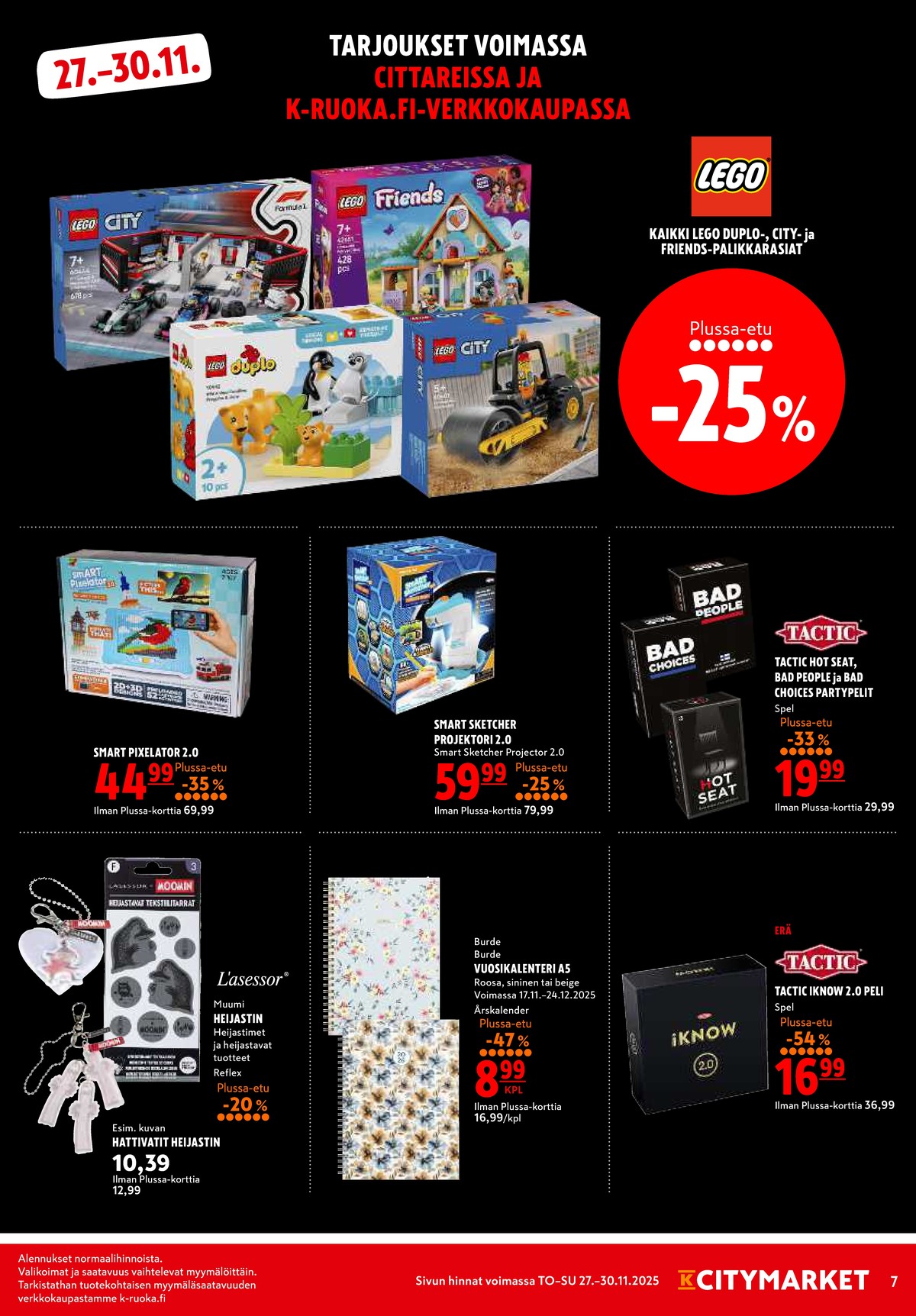 Katso ketjun K-Citymarket tarjouslehti viikolta 48 sivustolla Viikkotarjoukset.fi. Löydät monia hyviä tarjouksia erilaisista tuotteista. Lue tarjouslehti täältä! Sivu 7