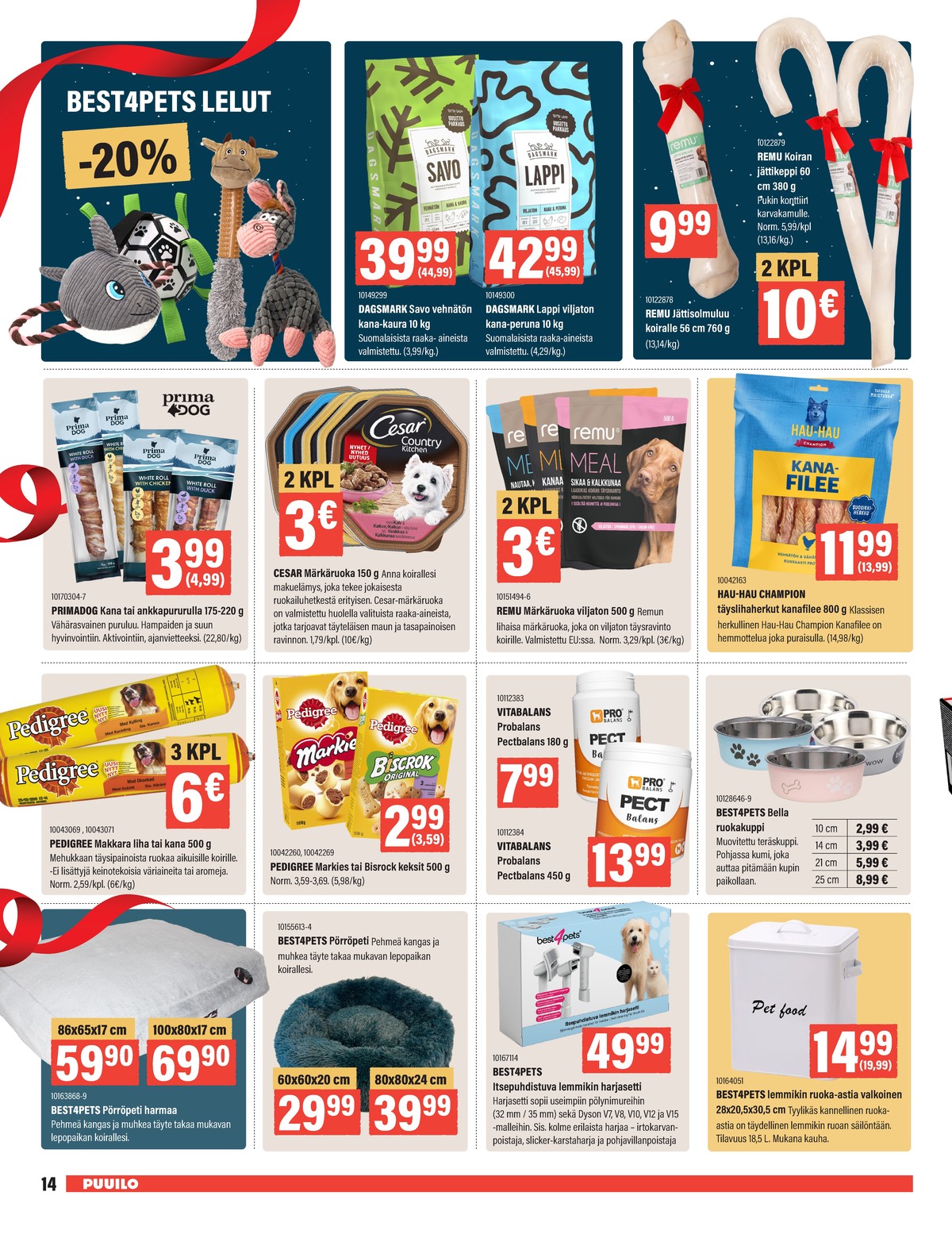 Katso ketjun Puuilo tarjouslehti viikolta 48 sivustolla Viikkotarjoukset.fi. Löydät monia hyviä tarjouksia erilaisista tuotteista. Lue tarjouslehti täältä! Sivu 14