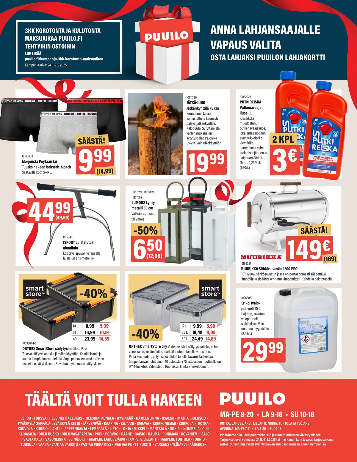 Katso ketjun Puuilo tarjouslehti viikolta 48 sivustolla Viikkotarjoukset.fi. Löydät monia hyviä tarjouksia erilaisista tuotteista. Lue tarjouslehti täältä! Sivu 16