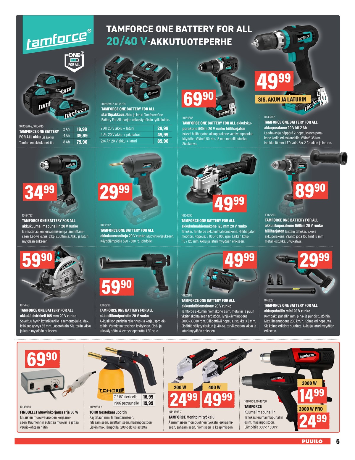 Katso ketjun Puuilo tarjouslehti viikolta 48 sivustolla Viikkotarjoukset.fi. Löydät monia hyviä tarjouksia erilaisista tuotteista. Lue tarjouslehti täältä! Sivu 5