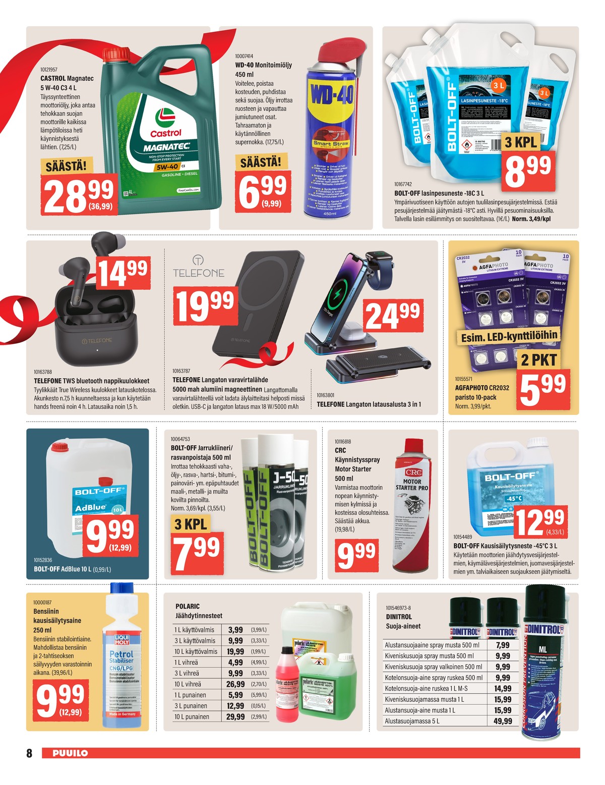 Katso ketjun Puuilo tarjouslehti viikolta 48 sivustolla Viikkotarjoukset.fi. Löydät monia hyviä tarjouksia erilaisista tuotteista. Lue tarjouslehti täältä! Sivu 8