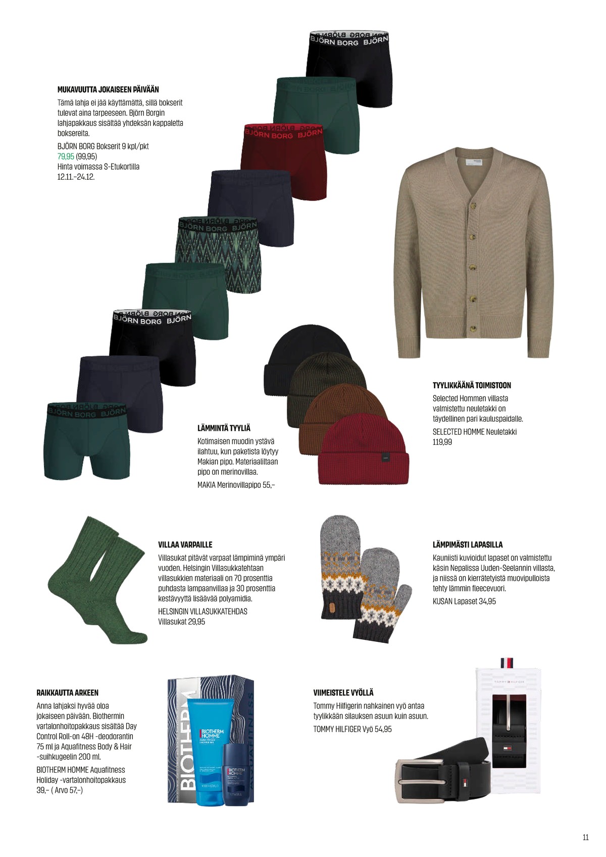 Katso ketjun Sokos tarjouslehti viikolta 49 sivustolla Viikkotarjoukset.fi. Löydät monia hyviä tarjouksia erilaisista tuotteista. Lue tarjouslehti täältä! Sivu 11