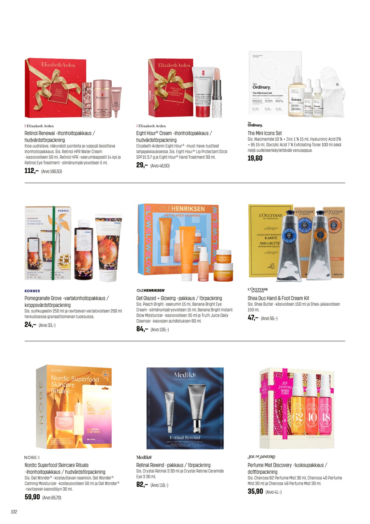 Katso ketjun Sokos tarjouslehti viikolta 49 sivustolla Viikkotarjoukset.fi. Löydät monia hyviä tarjouksia erilaisista tuotteista. Lue tarjouslehti täältä! Sivu 102