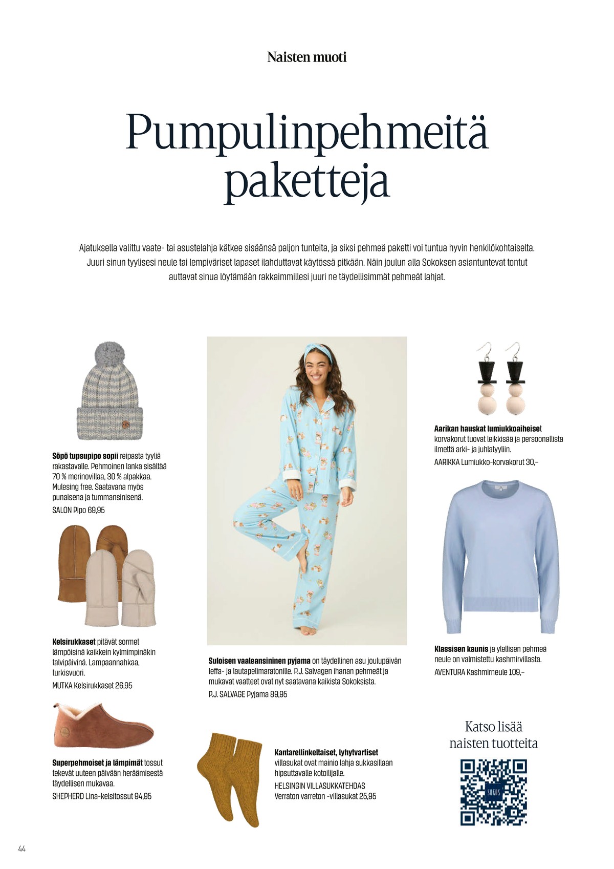 Katso ketjun Sokos tarjouslehti viikolta 49 sivustolla Viikkotarjoukset.fi. Löydät monia hyviä tarjouksia erilaisista tuotteista. Lue tarjouslehti täältä! Sivu 44