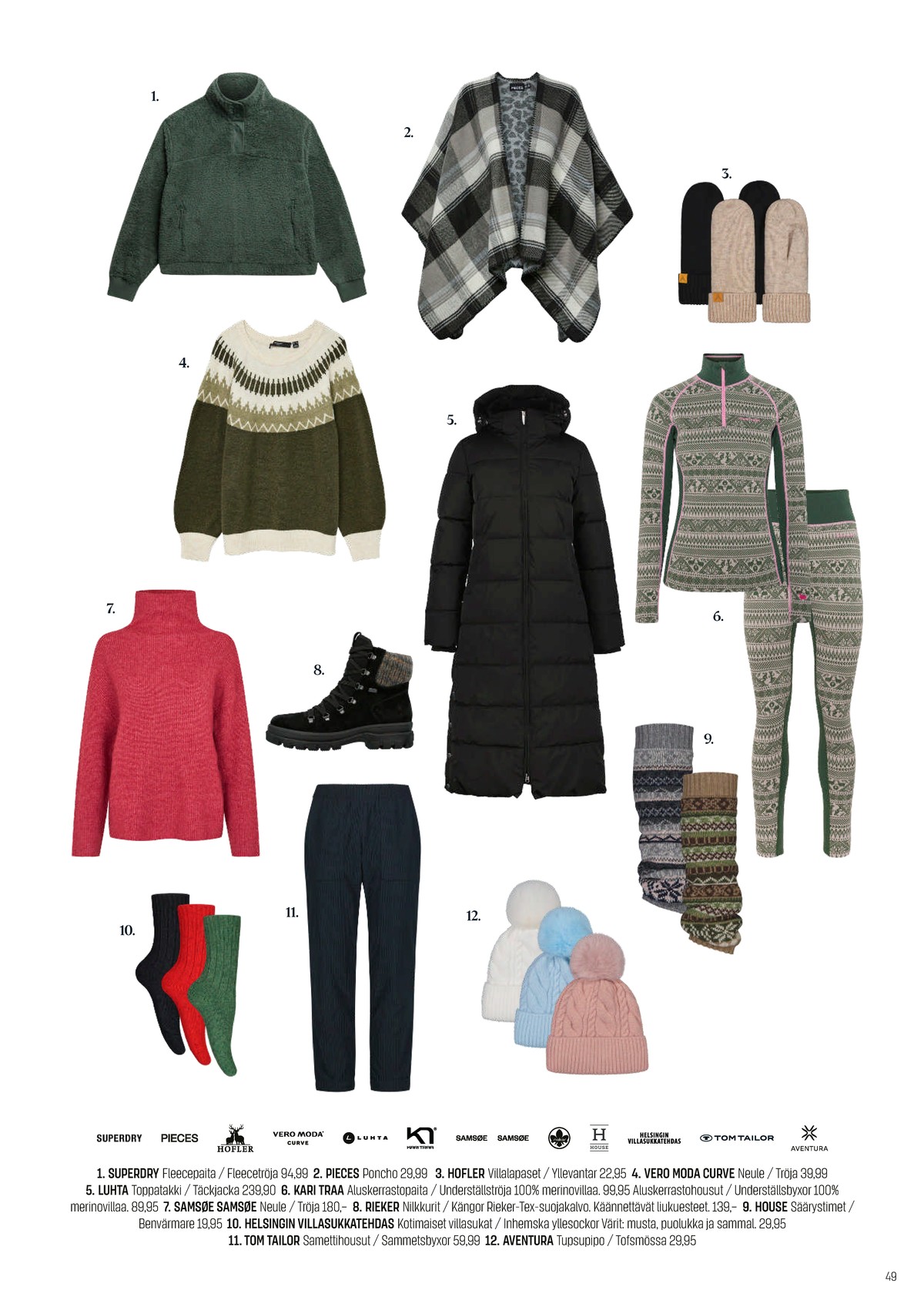 Katso ketjun Sokos tarjouslehti viikolta 49 sivustolla Viikkotarjoukset.fi. Löydät monia hyviä tarjouksia erilaisista tuotteista. Lue tarjouslehti täältä! Sivu 49