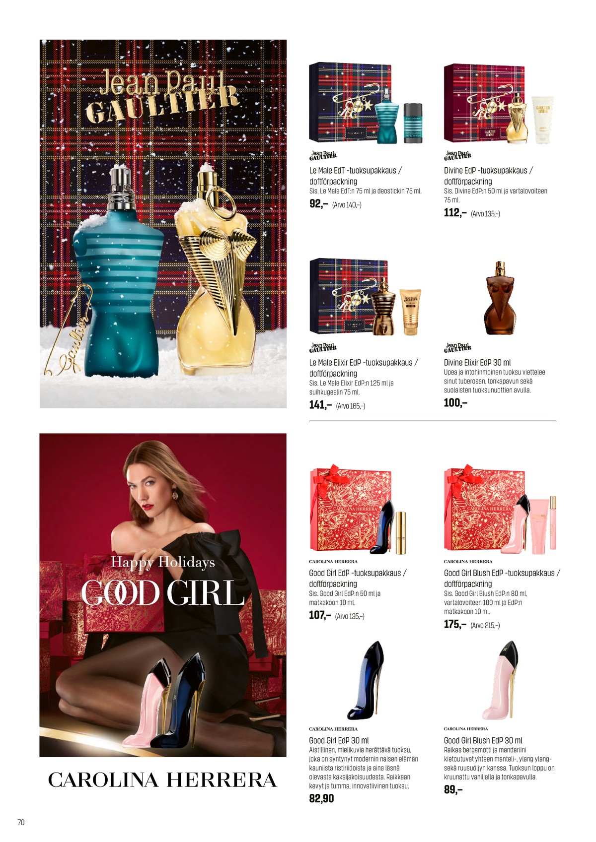 Katso ketjun Sokos tarjouslehti viikolta 49 sivustolla Viikkotarjoukset.fi. Löydät monia hyviä tarjouksia erilaisista tuotteista. Lue tarjouslehti täältä! Sivu 70