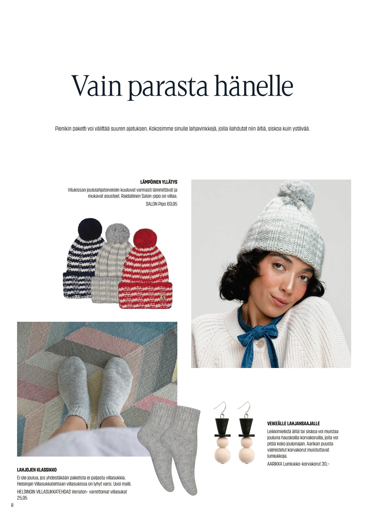 Katso ketjun Sokos tarjouslehti viikolta 49 sivustolla Viikkotarjoukset.fi. Löydät monia hyviä tarjouksia erilaisista tuotteista. Lue tarjouslehti täältä! Sivu 8