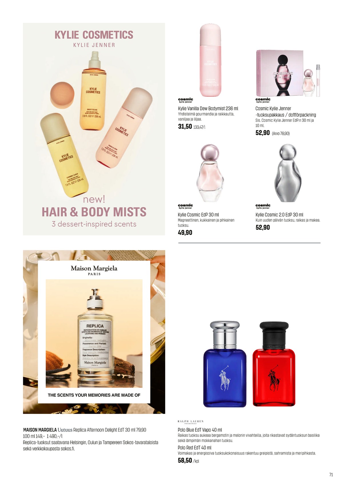 Katso ketjun Sokos tarjouslehti viikolta 49 sivustolla Viikkotarjoukset.fi. Löydät monia hyviä tarjouksia erilaisista tuotteista. Lue tarjouslehti täältä! Sivu 71