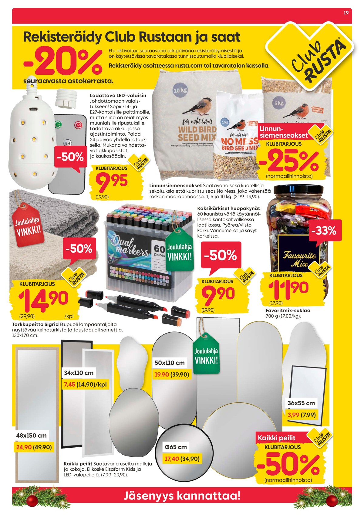 Katso ketjun Rusta tarjouslehti viikolta 49 sivustolla Viikkotarjoukset.fi. Löydät monia hyviä tarjouksia erilaisista tuotteista, esimerkiksi suklaakonvehdit ei määritelty tai led-valaisimet ei määritelty. Lue tarjouslehti täältä! Sivu 19