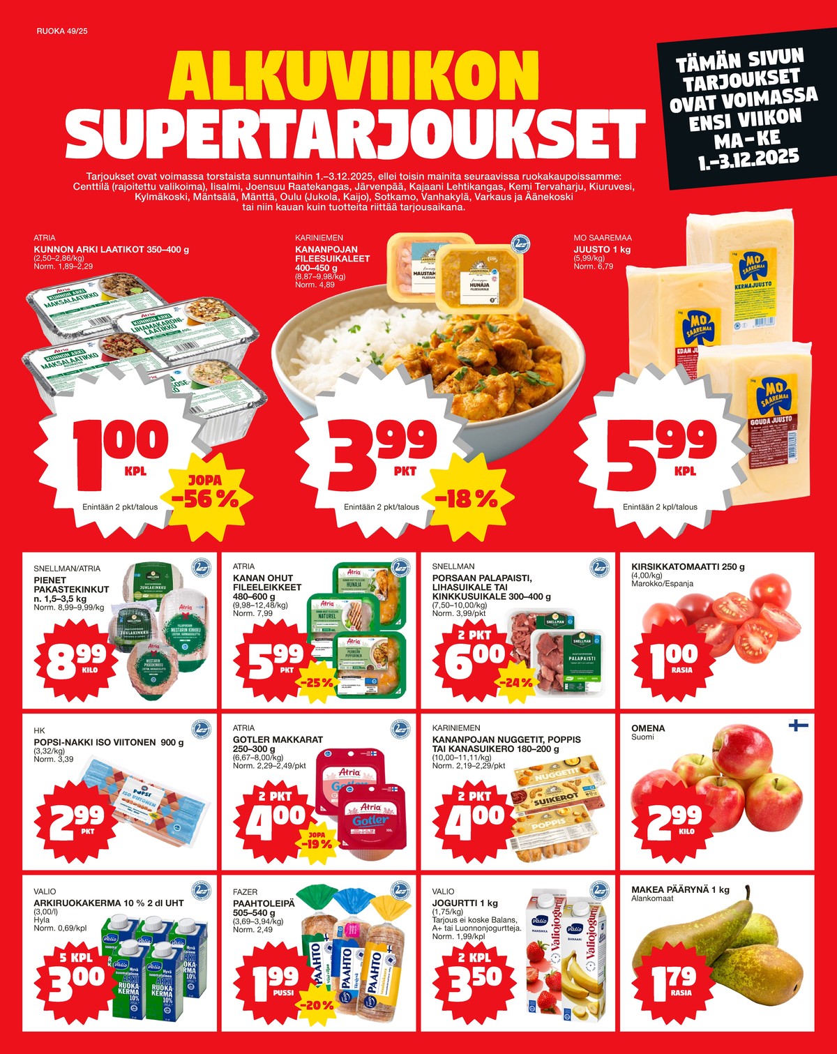Katso ketjun Tokmanni tarjouslehti viikolta 49 sivustolla Viikkotarjoukset.fi. Löydät monia hyviä tarjouksia erilaisista tuotteista, esimerkiksi valmisruoat kariniemen kotitila tai valmisruoat atria. Lue tarjouslehti täältä! Sivu 1