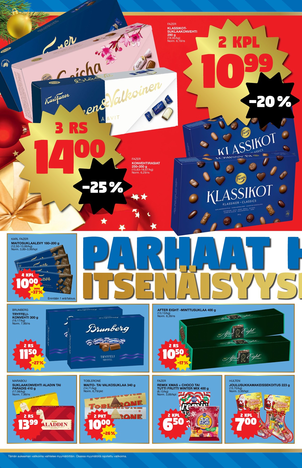 Katso ketjun Tokmanni tarjouslehti viikolta 49 sivustolla Viikkotarjoukset.fi. Löydät monia hyviä tarjouksia erilaisista tuotteista. Lue tarjouslehti täältä! Sivu 20