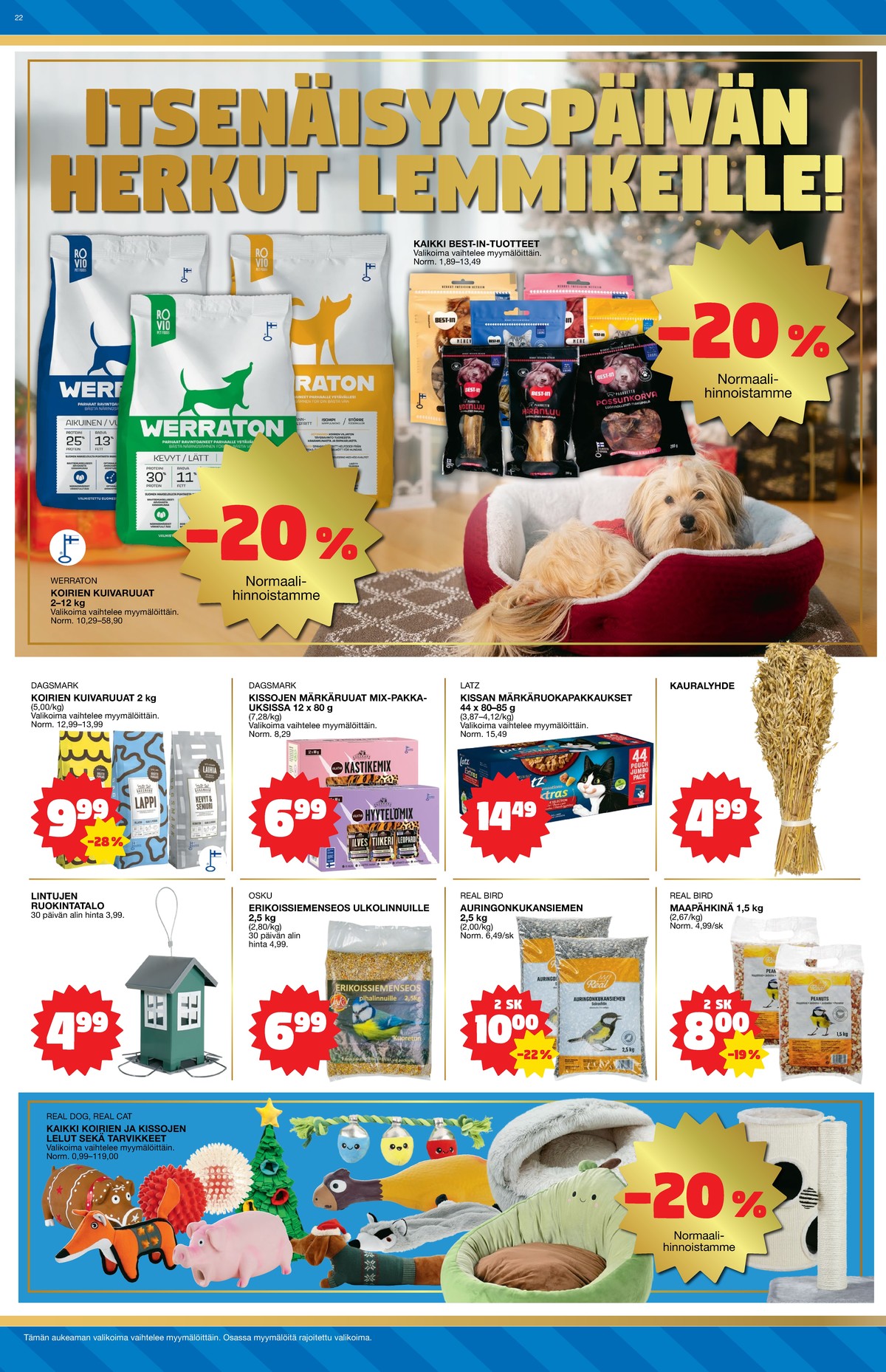 Katso ketjun Tokmanni tarjouslehti viikolta 49 sivustolla Viikkotarjoukset.fi. Löydät monia hyviä tarjouksia erilaisista tuotteista. Lue tarjouslehti täältä! Sivu 22