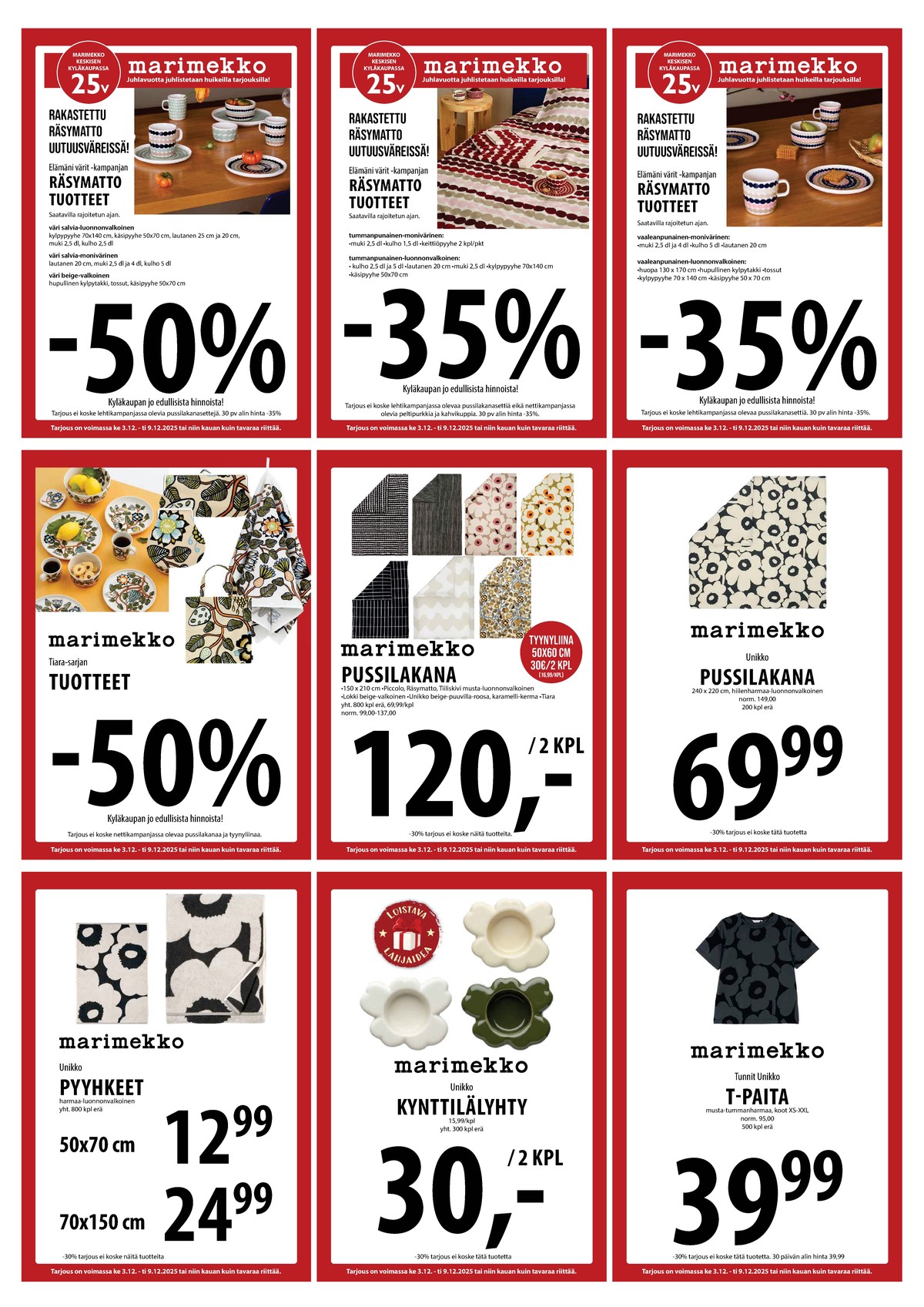 Katso ketjun Keskinen tarjouslehti viikolta 49 sivustolla Viikkotarjoukset.fi. Löydät monia hyviä tarjouksia erilaisista tuotteista, esimerkiksi pyyhkeet marimekko tai pussilakanat marimekko. Lue tarjouslehti täältä! Sivu 16