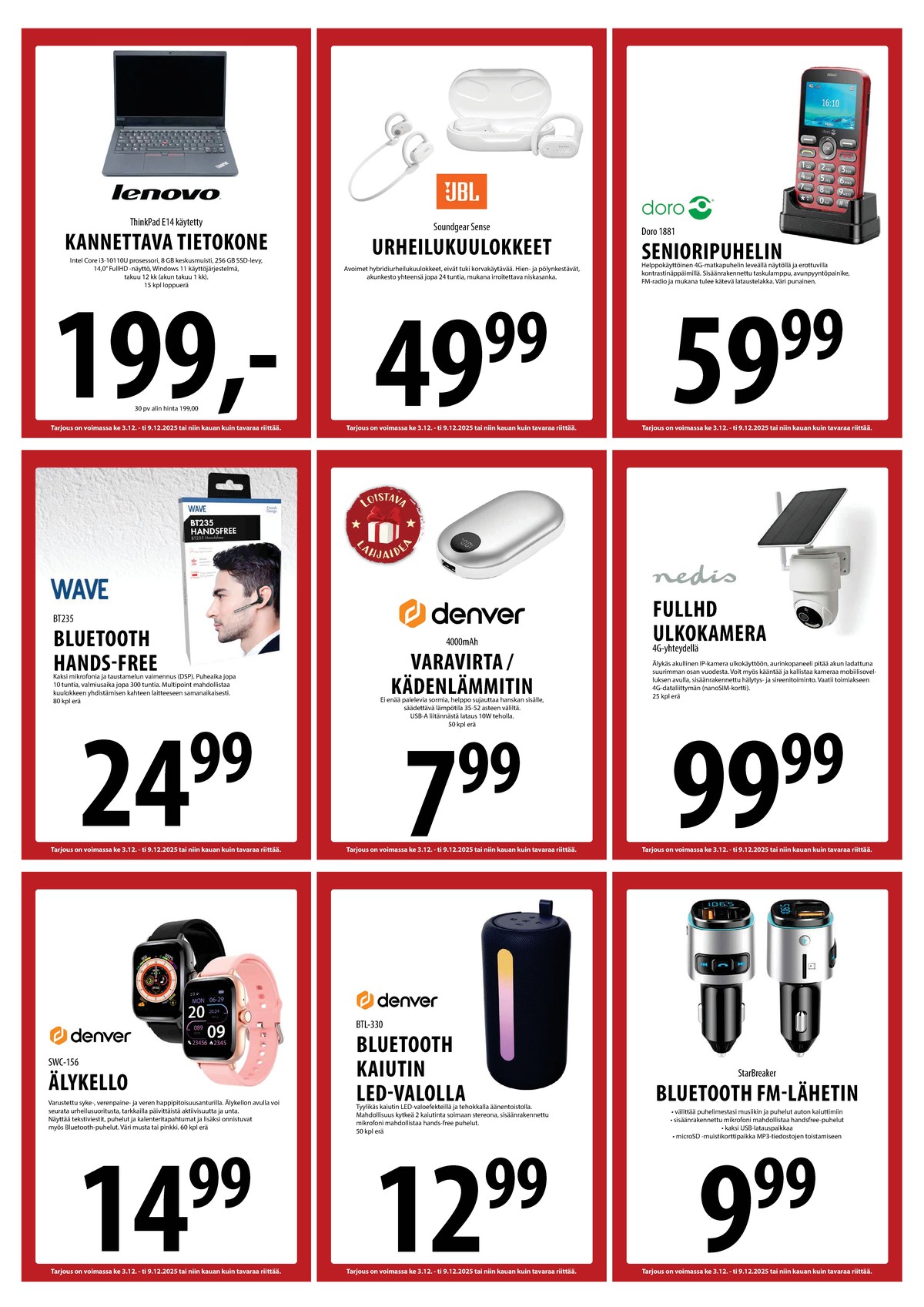 Katso ketjun Keskinen tarjouslehti viikolta 49 sivustolla Viikkotarjoukset.fi. Löydät monia hyviä tarjouksia erilaisista tuotteista, esimerkiksi smart watch denver tai valvontakamerat nedis. Lue tarjouslehti täältä! Sivu 18