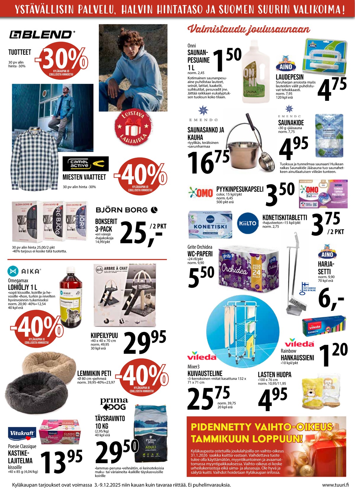 Katso ketjun Keskinen tarjouslehti viikolta 49 sivustolla Viikkotarjoukset.fi. Löydät monia hyviä tarjouksia erilaisista tuotteista, esimerkiksi saunan pesuaineet onni tai kiipeilypuu ei määritelty. Lue tarjouslehti täältä! Sivu 8