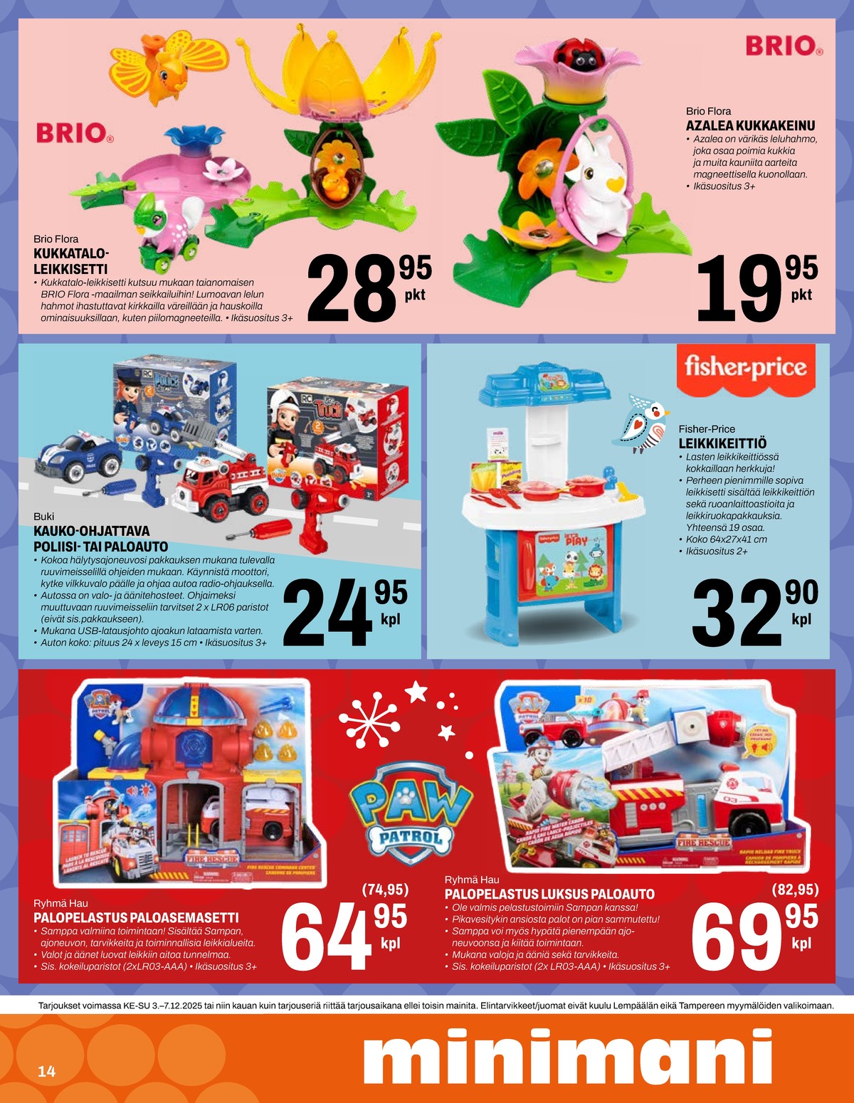 Katso ketjun Minimani tarjouslehti viikolta 49 sivustolla Viikkotarjoukset.fi. Löydät monia hyviä tarjouksia erilaisista tuotteista. Lue tarjouslehti täältä! Sivu 14