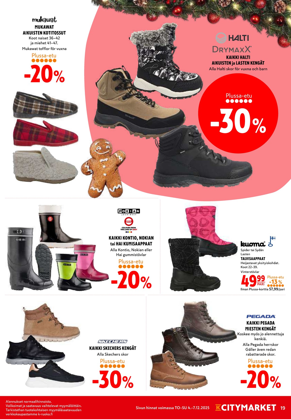 Katso ketjun K-Citymarket tarjouslehti viikolta 49 sivustolla Viikkotarjoukset.fi. Löydät monia hyviä tarjouksia erilaisista tuotteista. Lue tarjouslehti täältä! Sivu 19