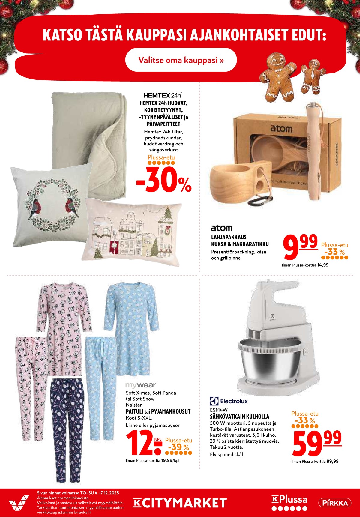 Katso ketjun K-Citymarket tarjouslehti viikolta 49 sivustolla Viikkotarjoukset.fi. Löydät monia hyviä tarjouksia erilaisista tuotteista, esimerkiksi huovat hemtex tai sisustustyynyt hemtex. Lue tarjouslehti täältä! Sivu 20