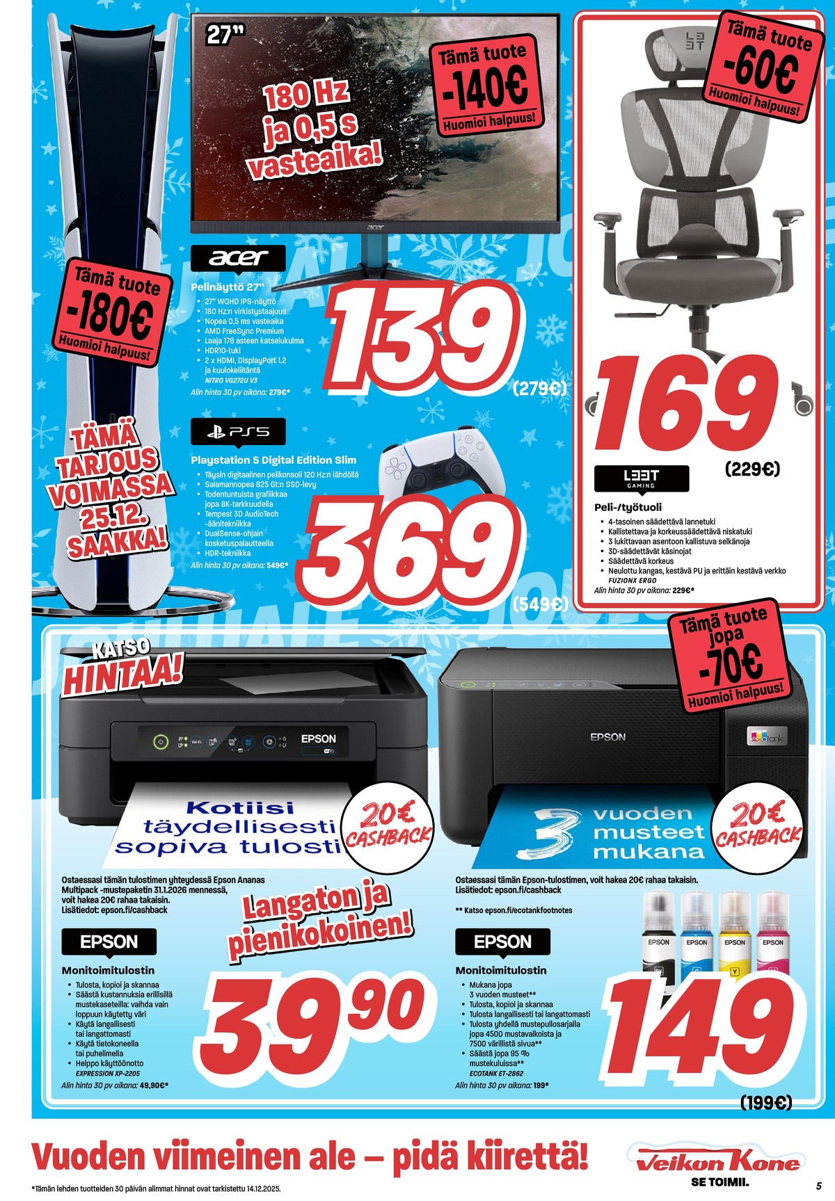 Katso ketjun Veikon Kone tarjouslehti viikolta 49 sivustolla Viikkotarjoukset.fi. Löydät monia hyviä tarjouksia erilaisista tuotteista. Lue tarjouslehti täältä! Sivu 5