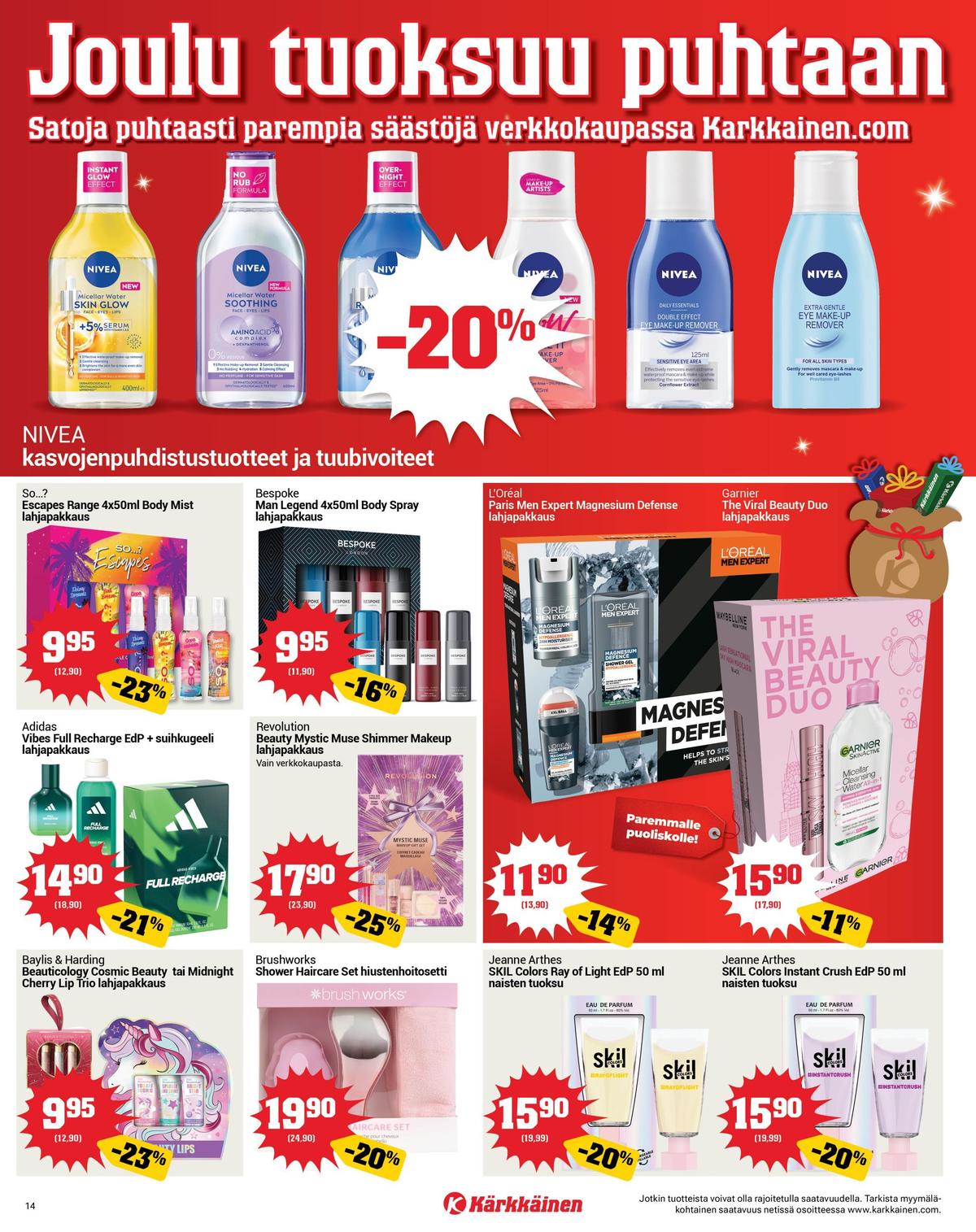 Katso ketjun Kärkkäinen tarjouslehti viikolta 50 sivustolla Viikkotarjoukset.fi. Löydät monia hyviä tarjouksia erilaisista tuotteista. Lue tarjouslehti täältä! Sivu 14
