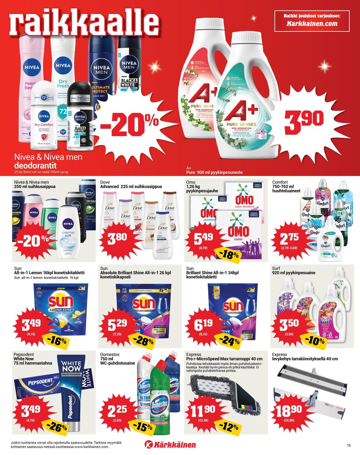 Katso ketjun Kärkkäinen tarjouslehti viikolta 50 sivustolla Viikkotarjoukset.fi. Löydät monia hyviä tarjouksia erilaisista tuotteista, esimerkiksi hammastahnat pepsodent tai astianpesutabletit sun. Lue tarjouslehti täältä! Sivu 15