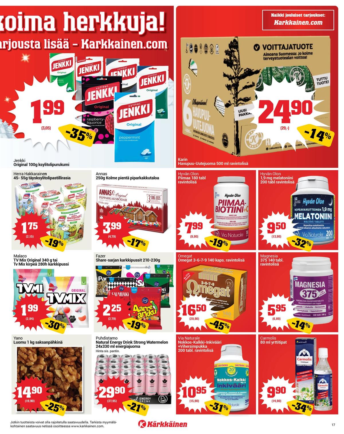 Katso ketjun Kärkkäinen tarjouslehti viikolta 50 sivustolla Viikkotarjoukset.fi. Löydät monia hyviä tarjouksia erilaisista tuotteista. Lue tarjouslehti täältä! Sivu 17